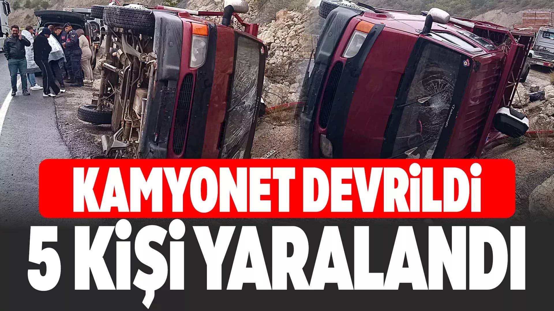 Eskipazar'da kamyonet su tahliye kanalına devrildi: 5 yaralı