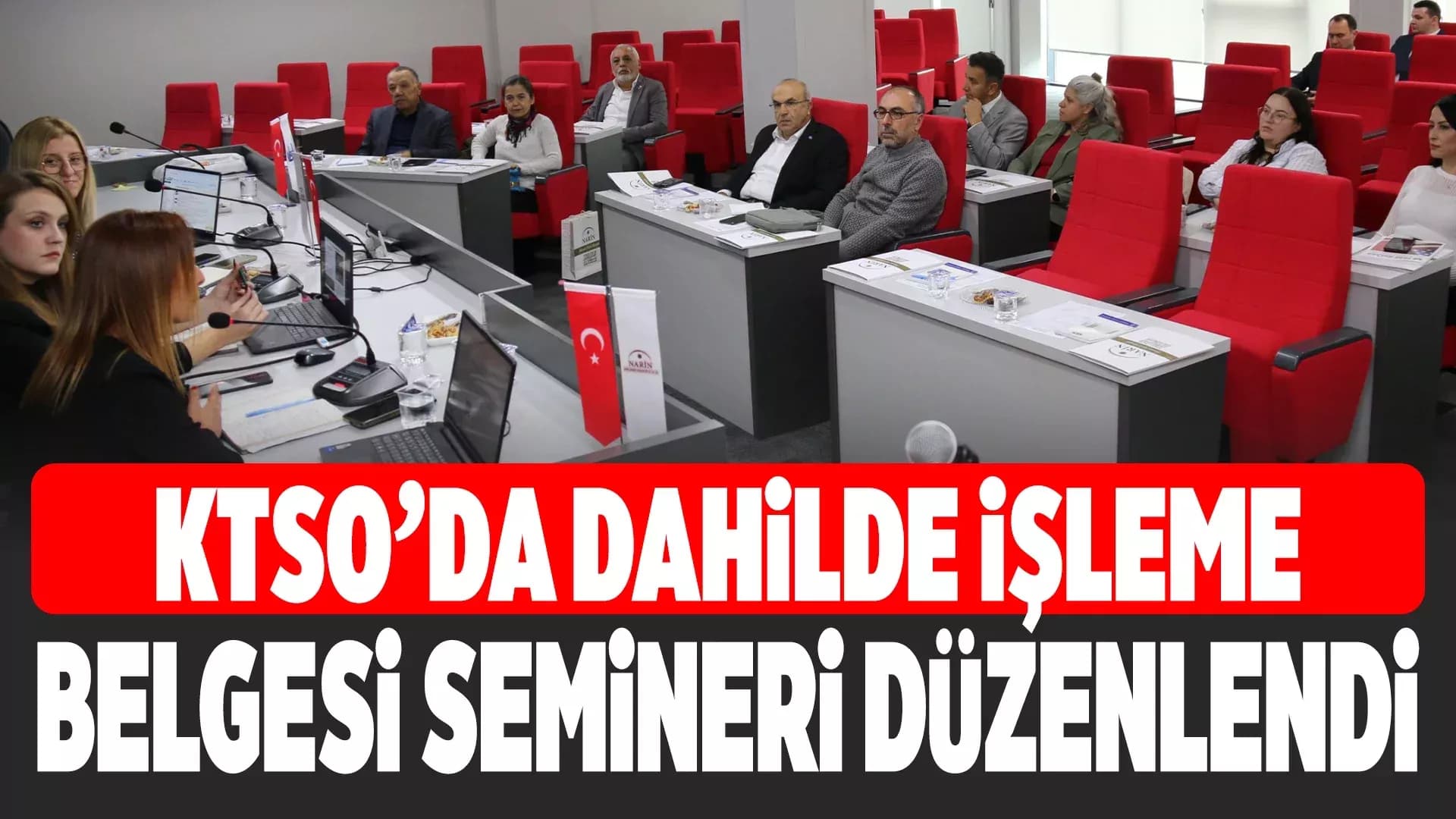 KTSO’da “Dahilde İşleme İzin Belgesi” Semineri Düzenlendi