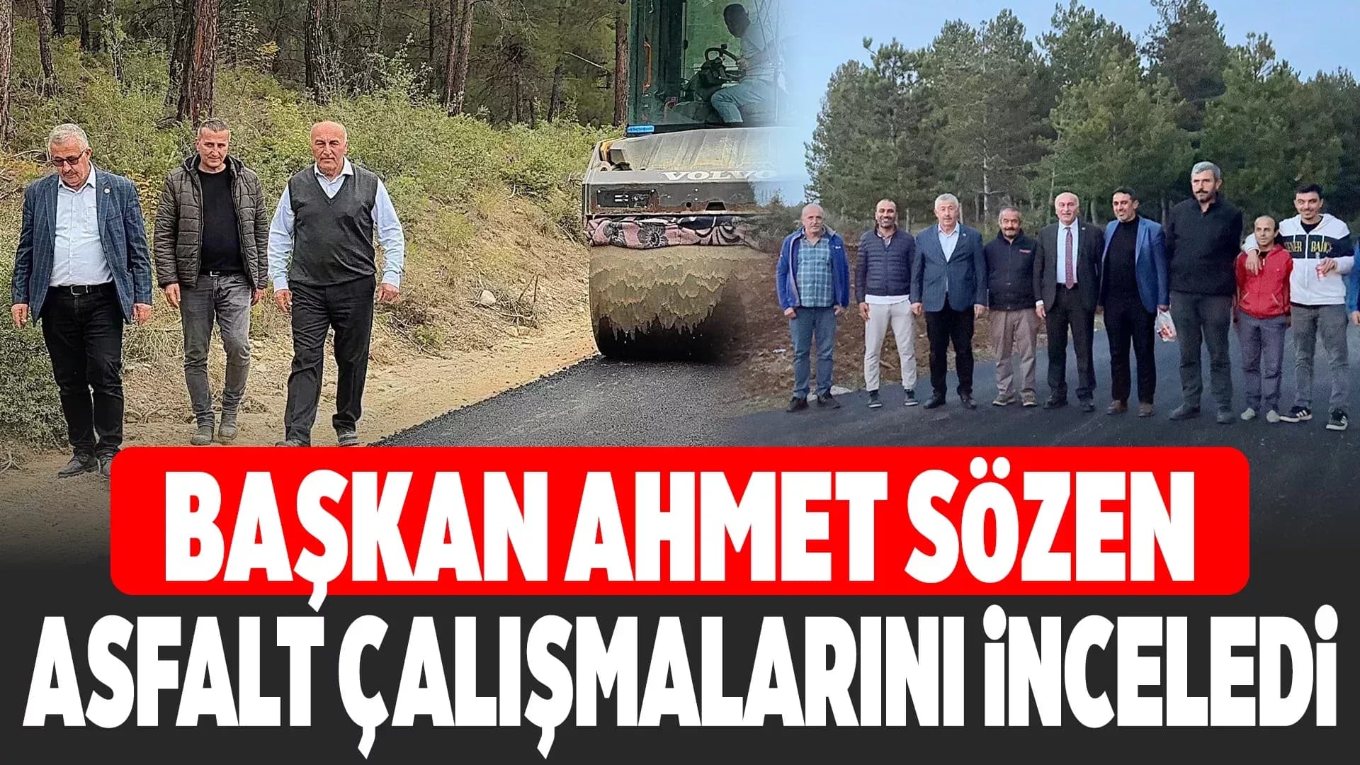 İl Genel Meclisi Başkanı Sözen’den Köy Yollarına Yakın Takip