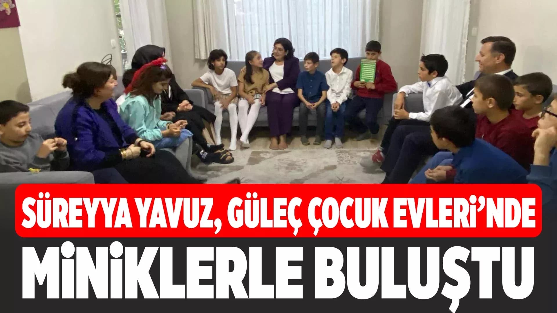 Süreyya Yavuz Minik Yüreklerle Bir Araya Geldi