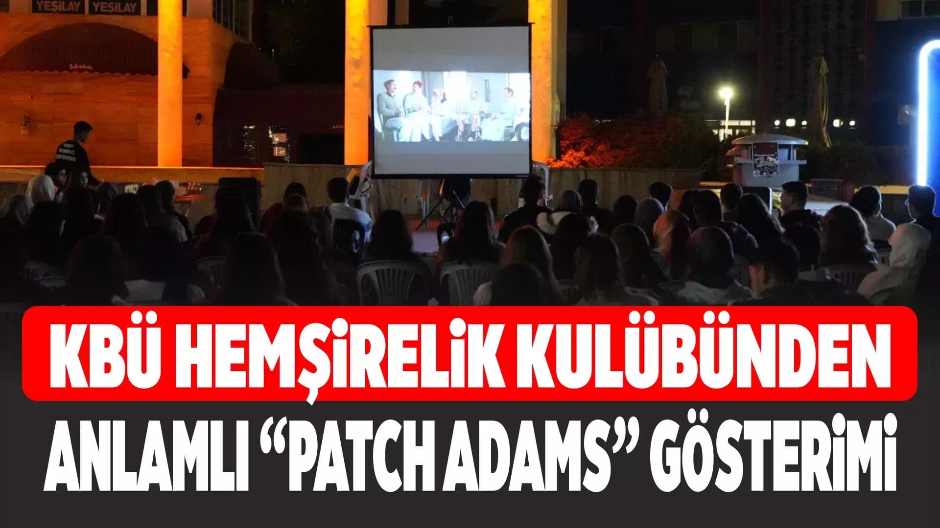 KBÜ'de Sağlıkta Empatiye Vurgu Yapan Sinema Etkinliği