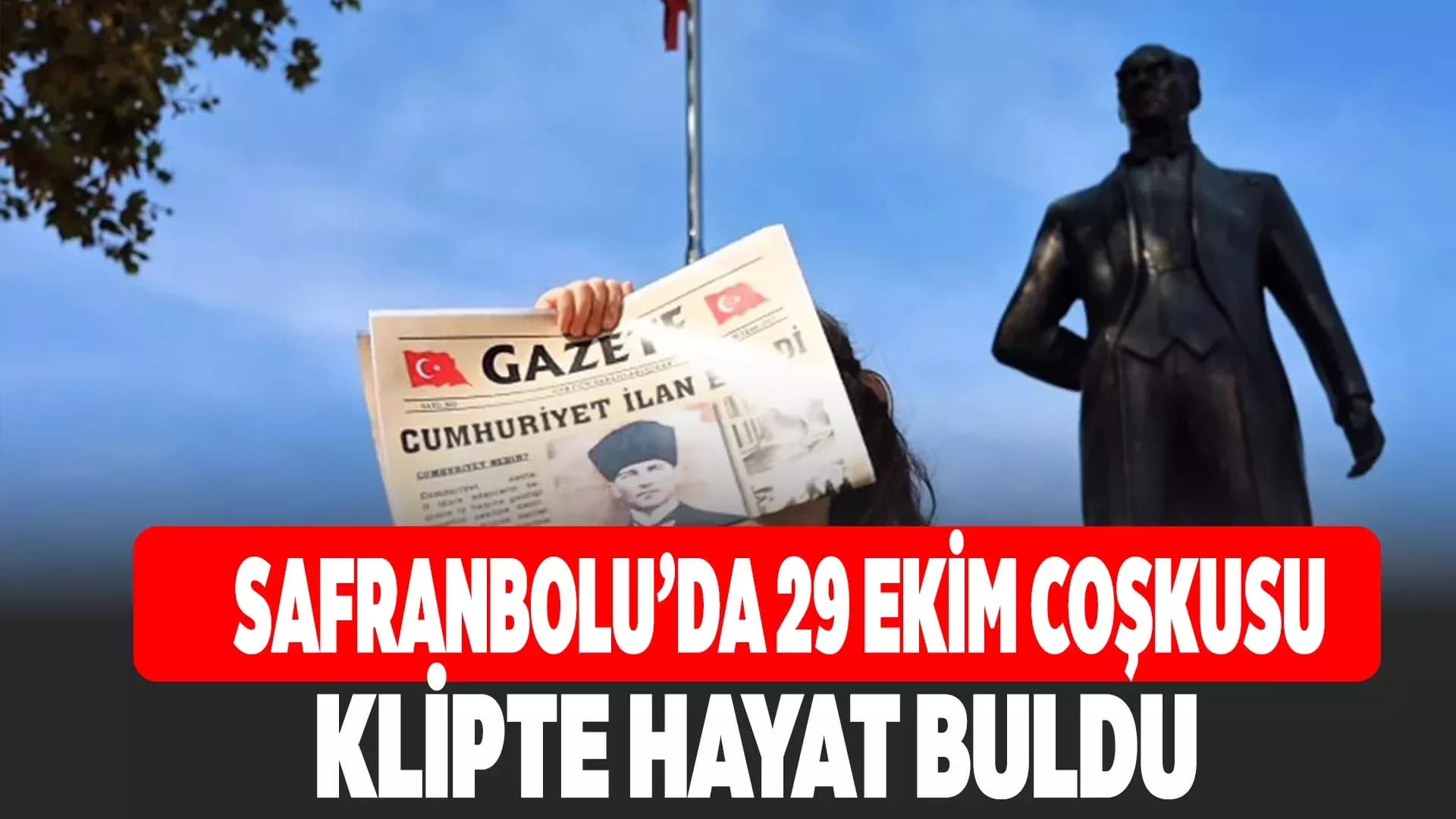 Safranbolu’da 29 Ekim, Duygu Dolu Kliple Kutladı