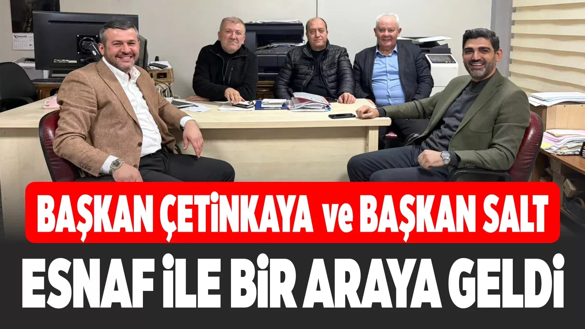 Başkan Çetinkaya ve Ferhat Salt’tan Esnaf Ziyareti