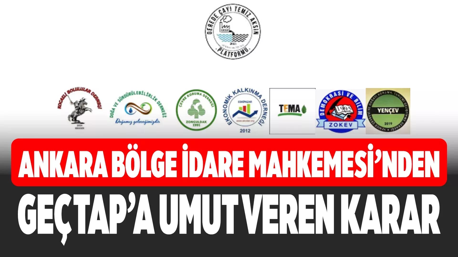 Gerede Çayı davasında önemli gelişme: Üst mahkeme kararı bozdu