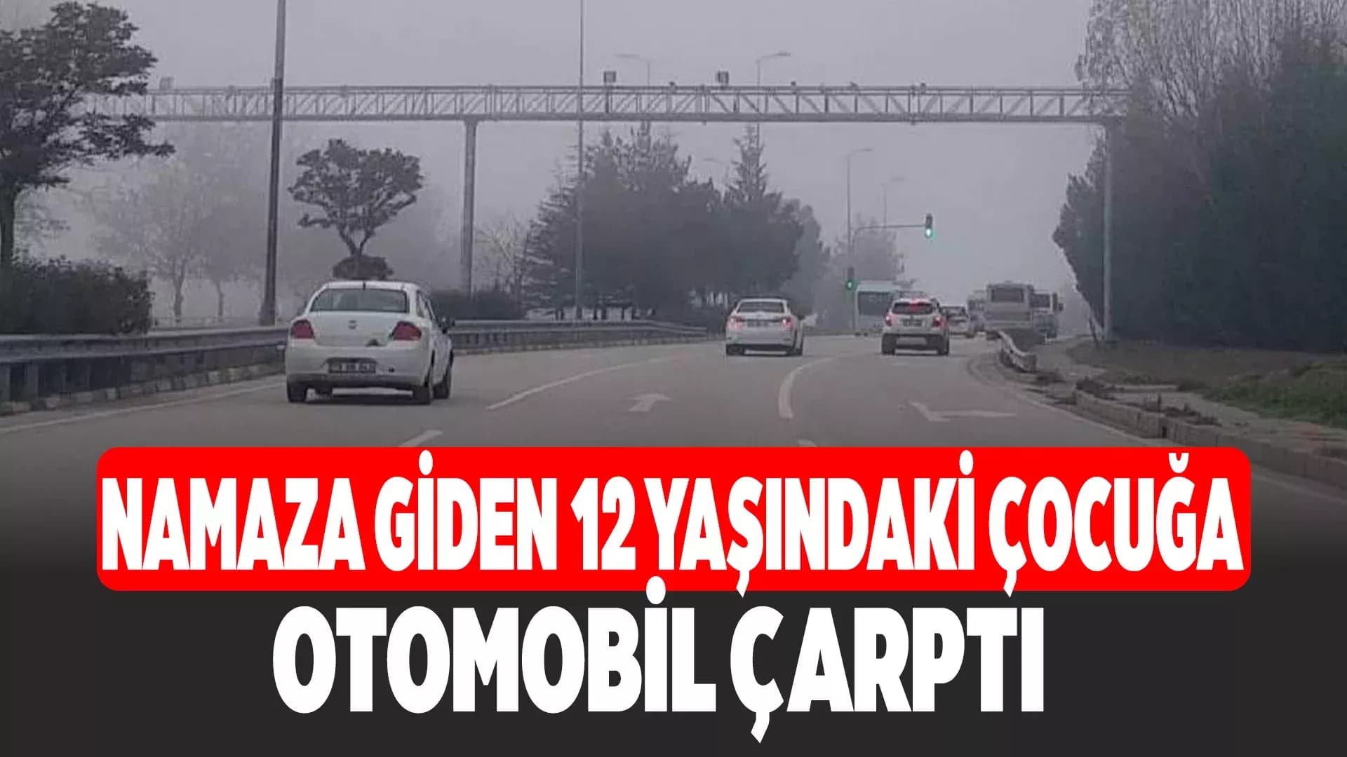 Karabük’te namaza giden 12 yaşındaki çocuğa otomobil çarptı