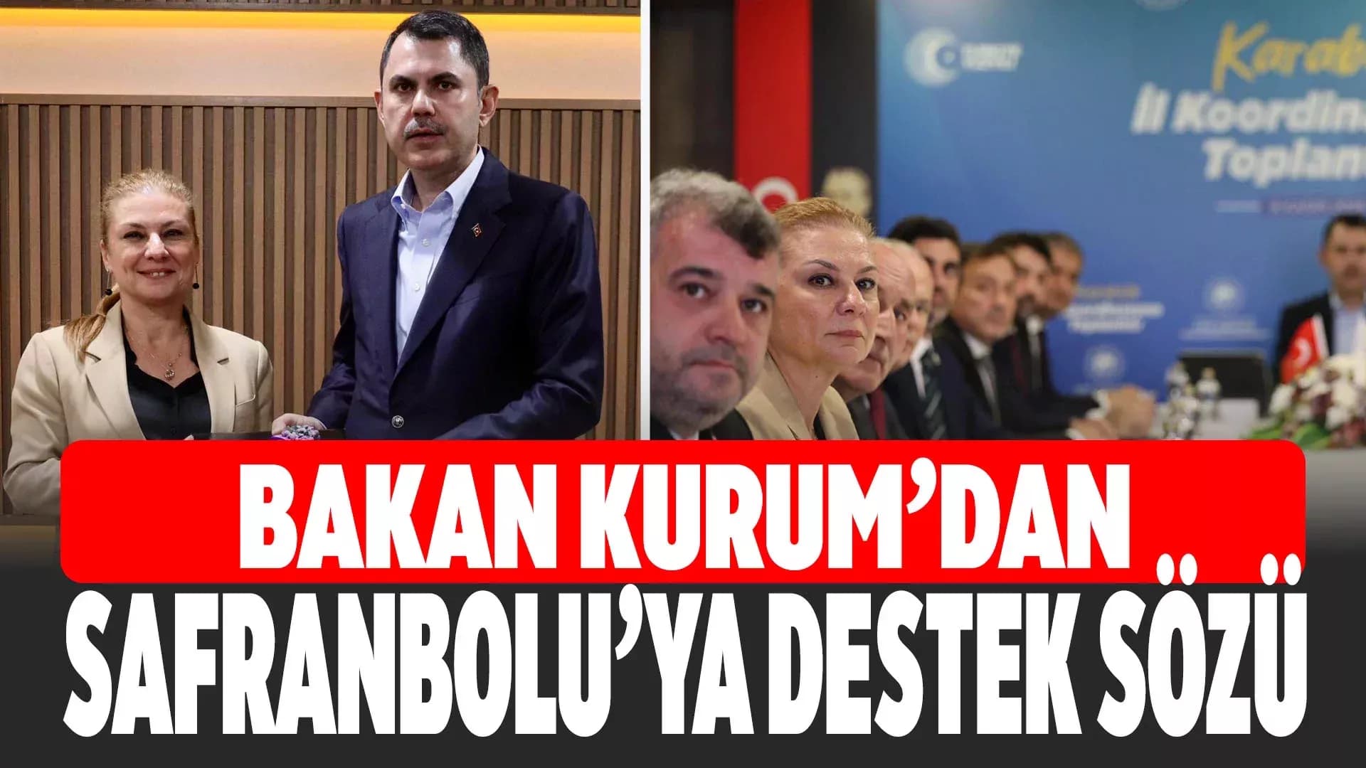 Başkan Köse’den Bakan Kurum’a Teşekkür: Safranbolu’nun Taleplerine Olumlu Yanıt