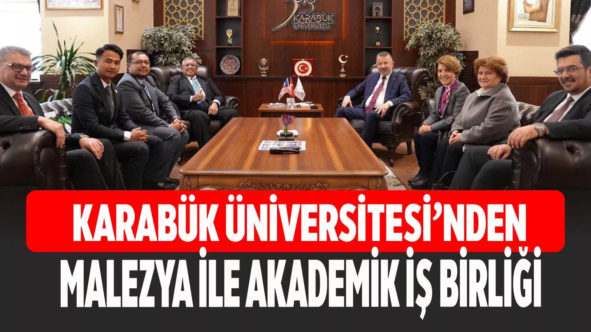 Karabük Üniversitesinden Malezya ile Yeni Akademik İş Birliği