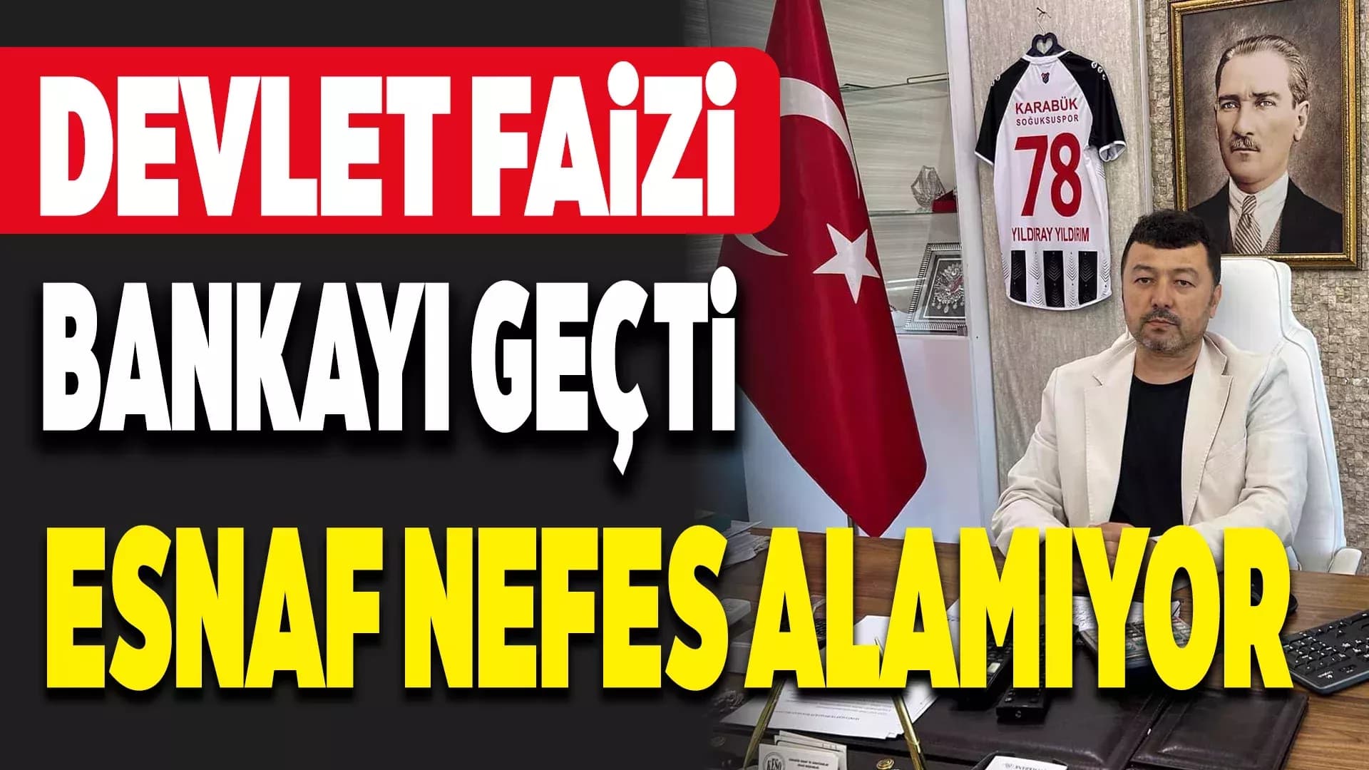 Yıldırım'dan Hükümete 'Faiz' Çağrısı