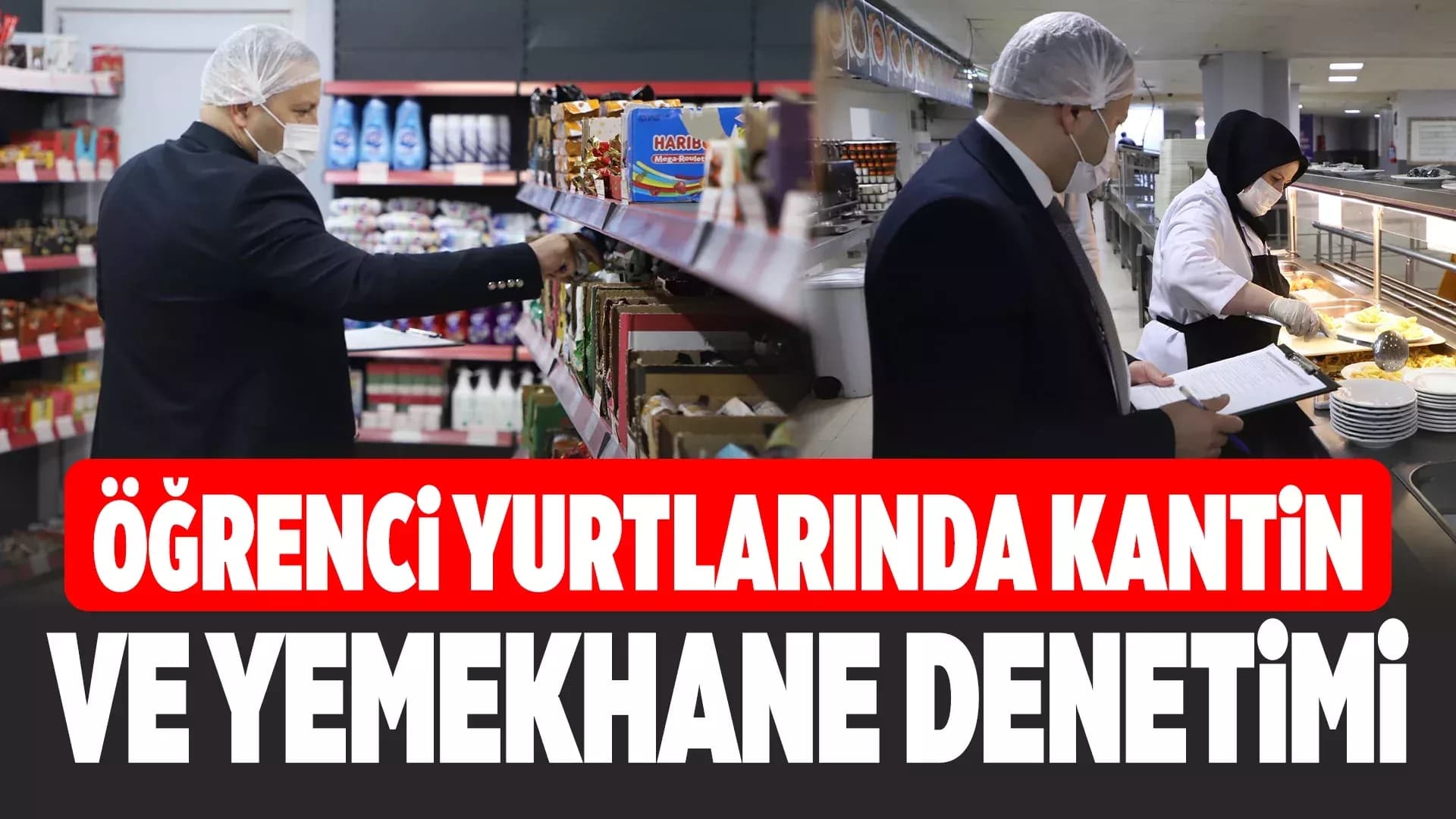 Yurt Kantin ve Yemekhanelerine Düzenli Denetim