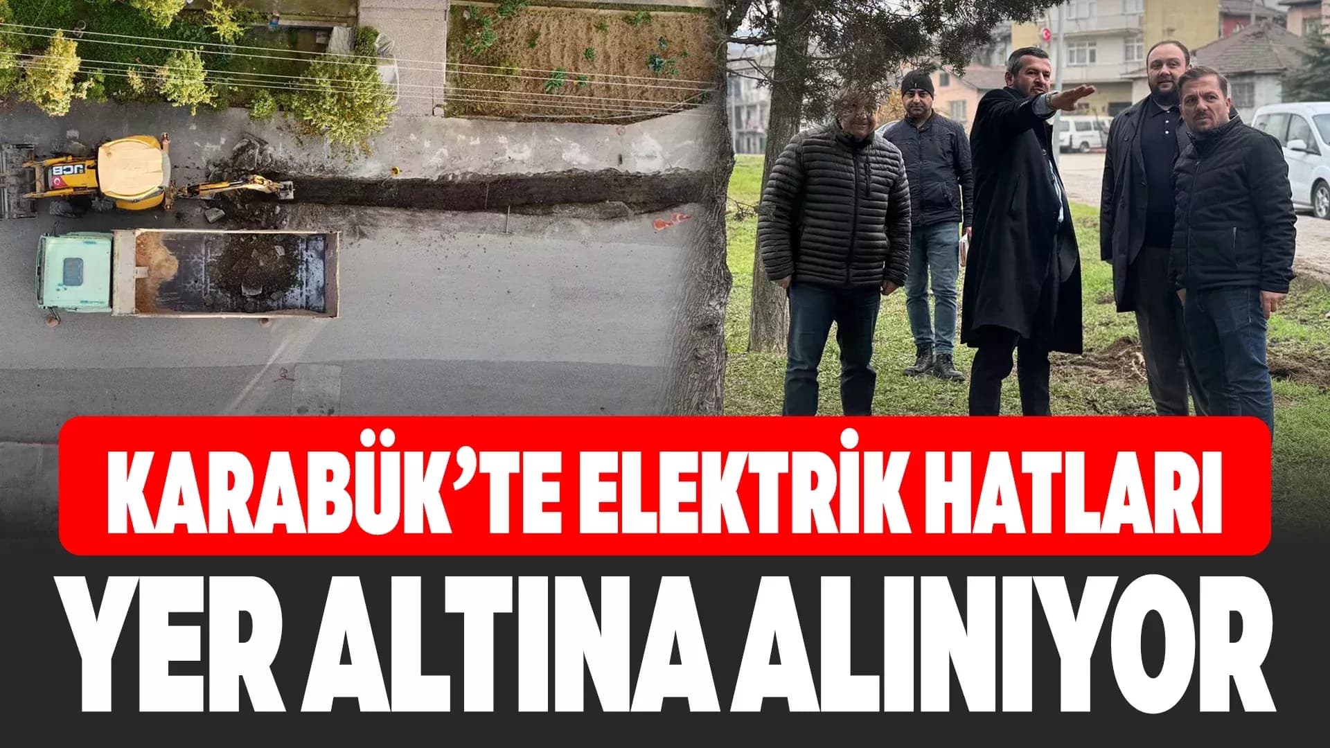 Karabük’te Elektrik Hatları Yer Altına Alınıyor