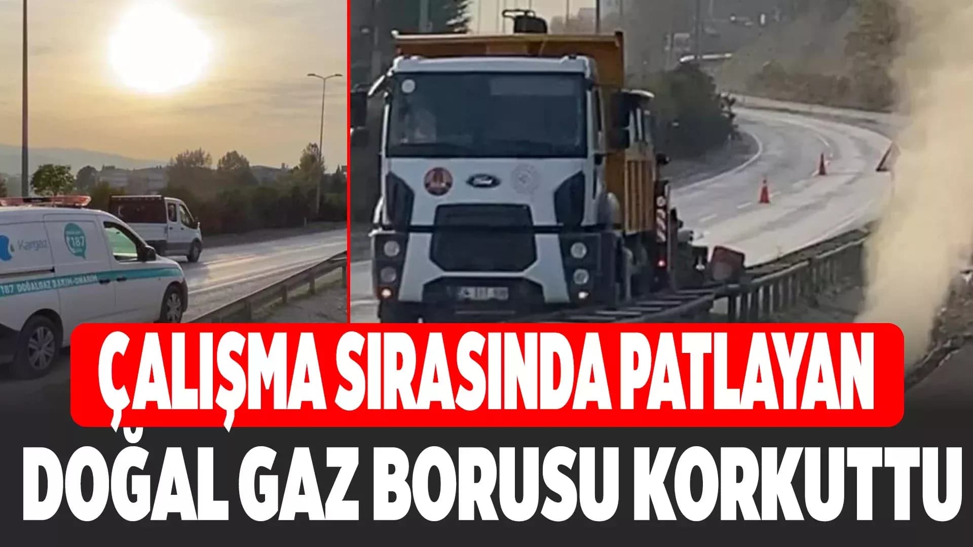 Karabük'te patlayan doğal gaz borusu tedirgin etti