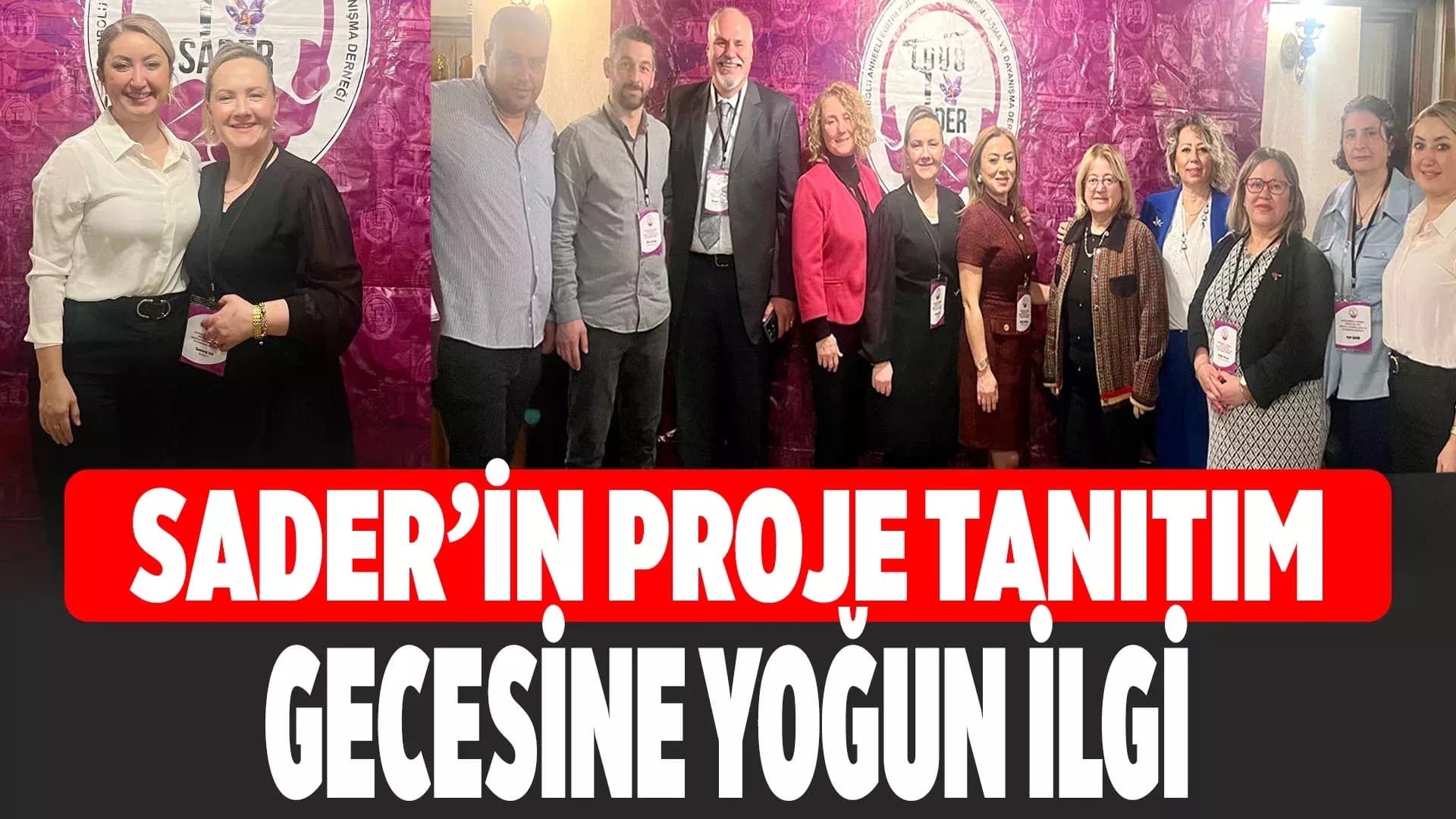 SADER GECESİ HAYIRSEVERLERİ BULUŞTURDU
