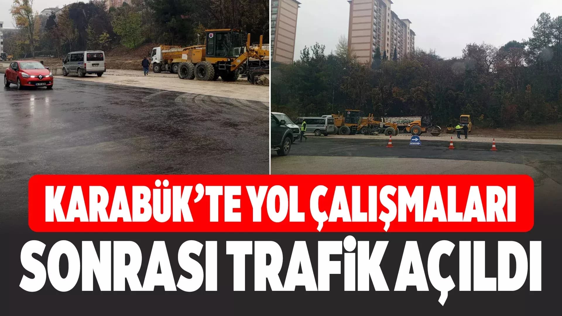 Karabük’te Yol Çalışmalarında Son Aşamaya Gelindi