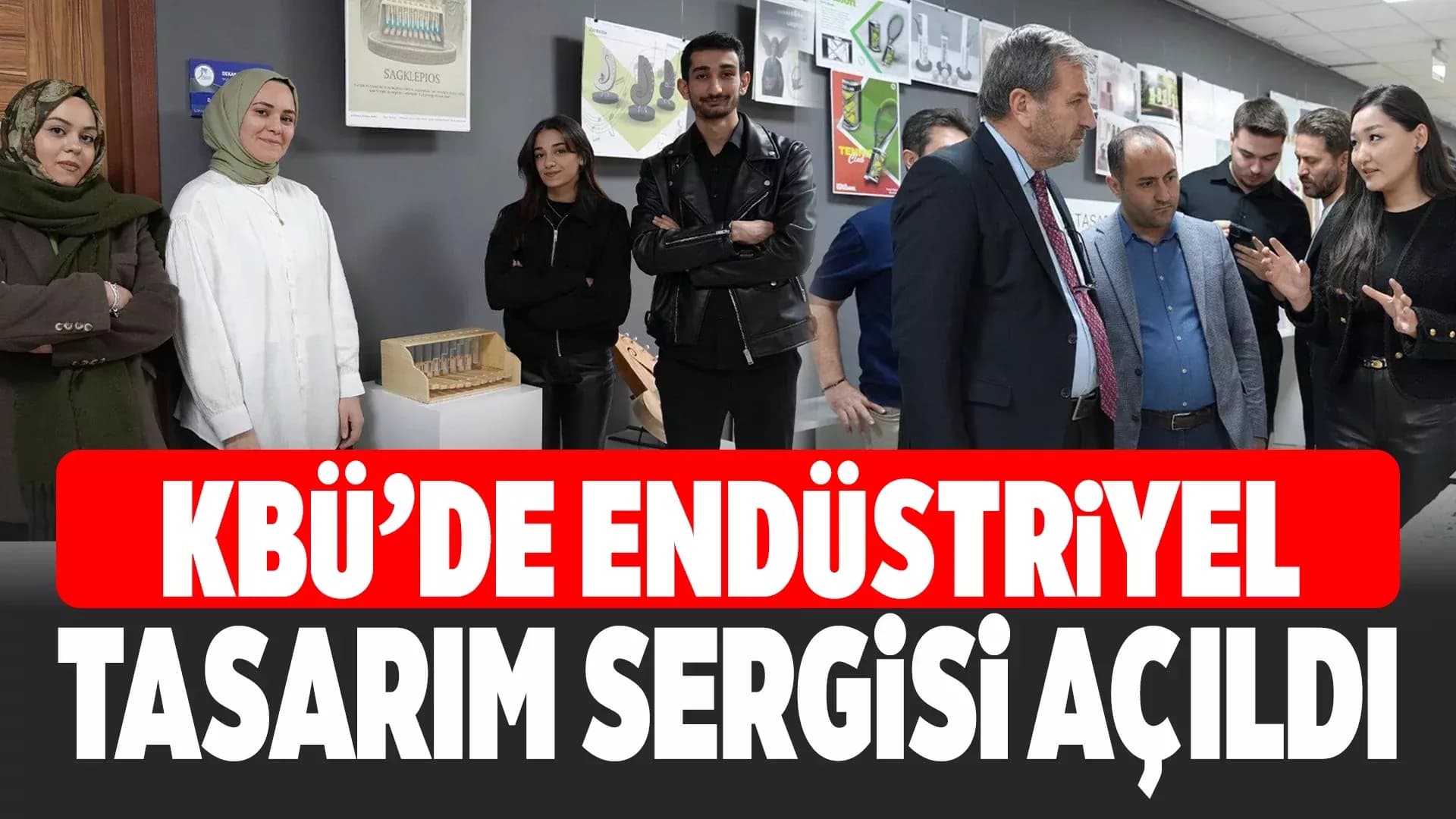 KBÜ’de Endüstriyel Tasarım Sergisi İlgi Gördü