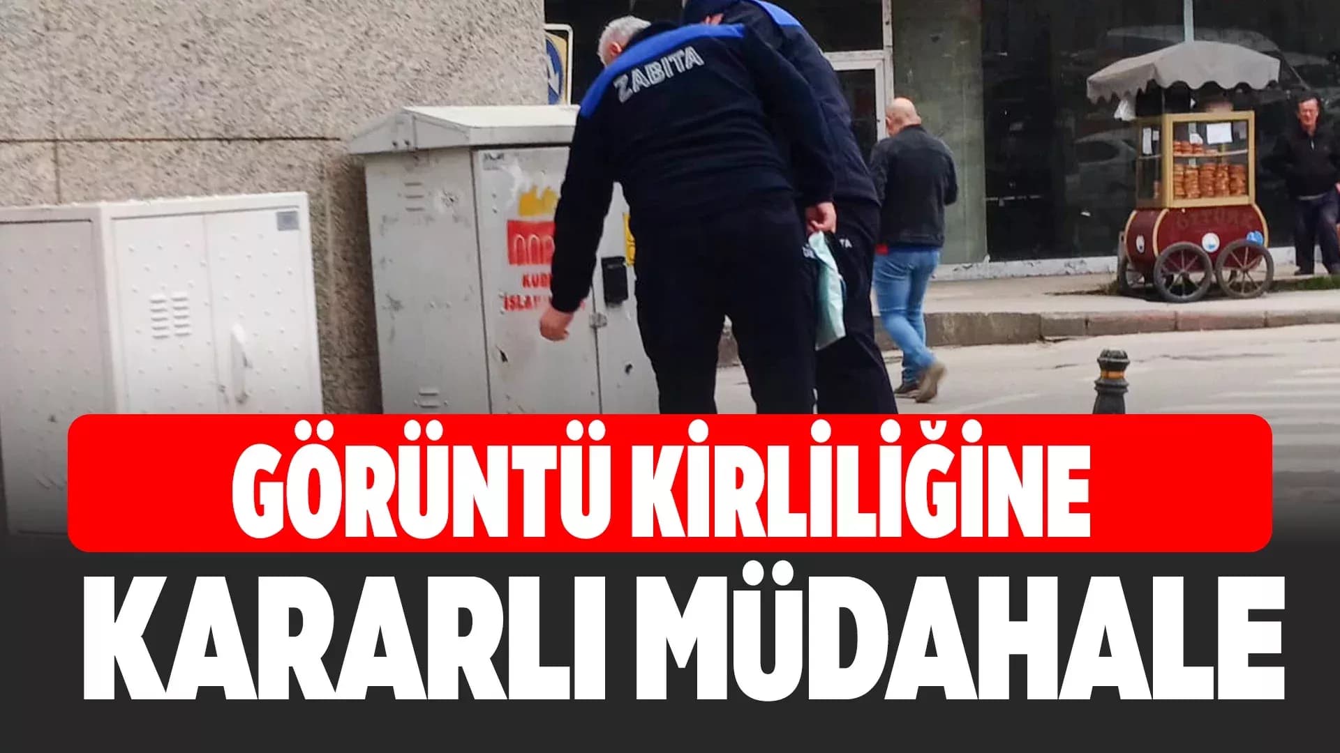 KARABÜK’TE ZABITA İZİNSİZ İLANLARI KALDIRDI