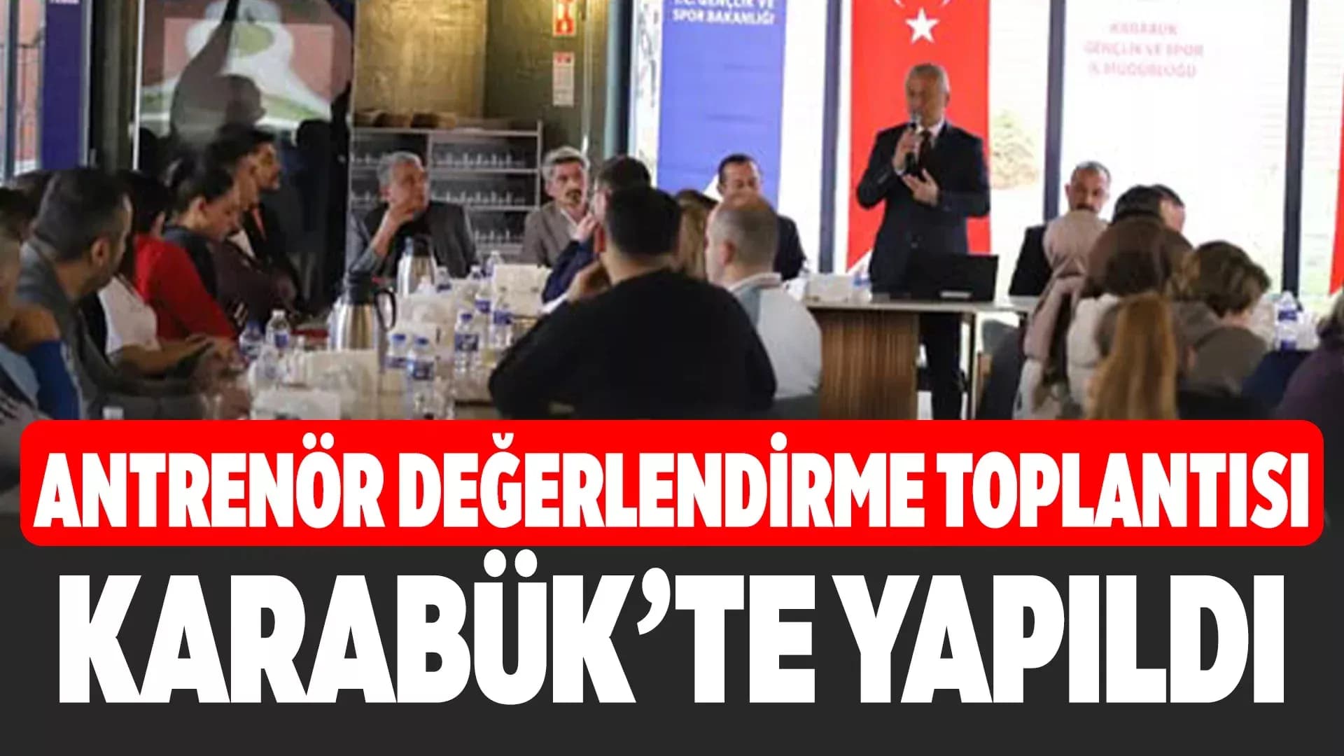 Karabük'te Antrenör Değerlendirme ve Planlama Toplantısı Gerçekleştirildi