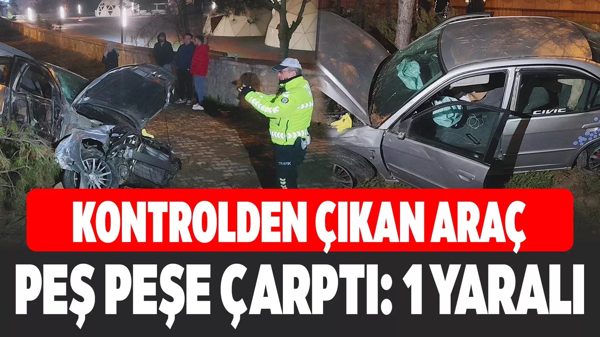 Karabük'te Kontrolden Çıkan Otomobil, Direk ve Ağaçlara Çarptı: 1 Yaralı