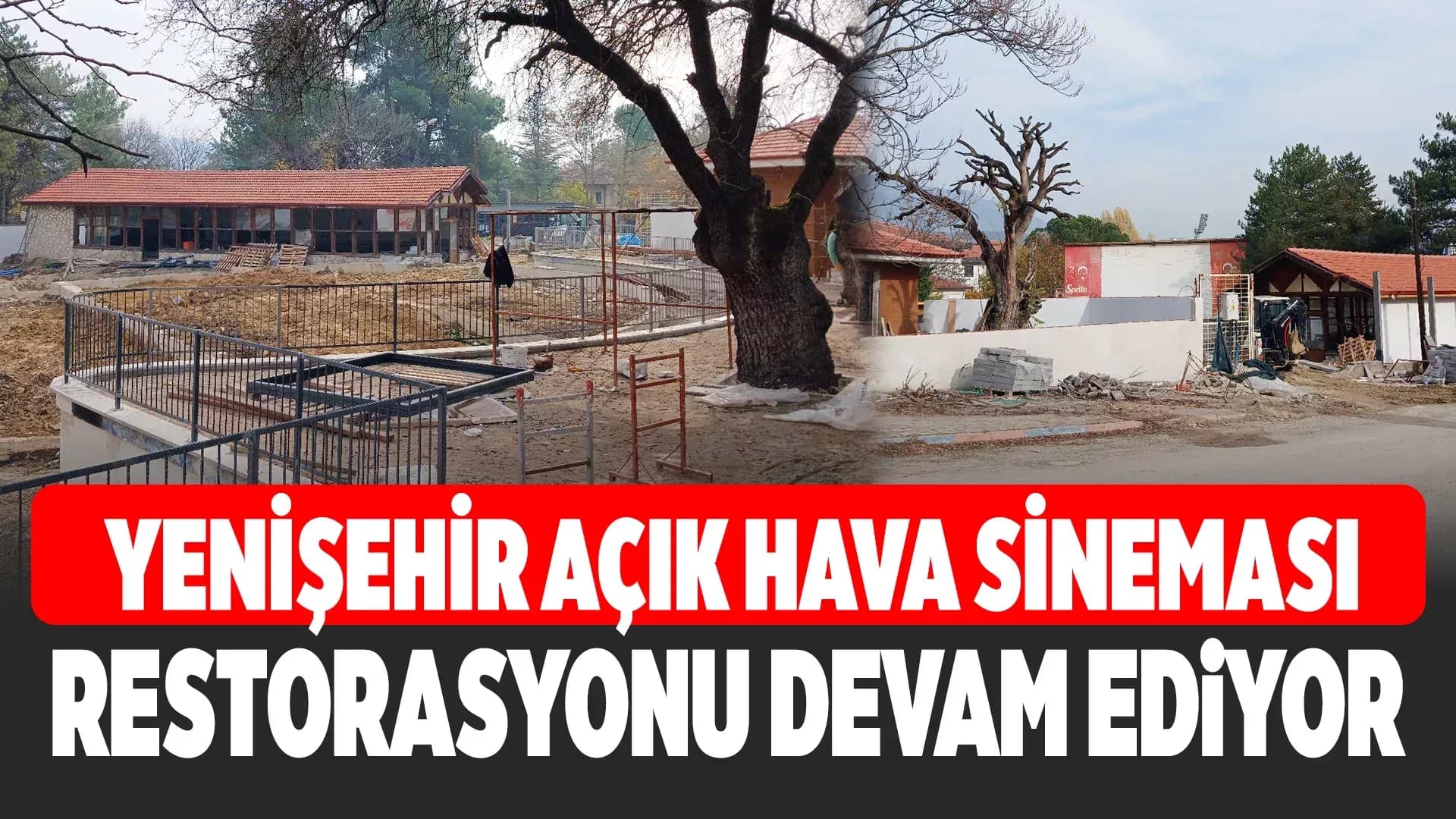 Yenişehir Açık Hava Sineması Gün Yüzüne Çıkmaya Başladı