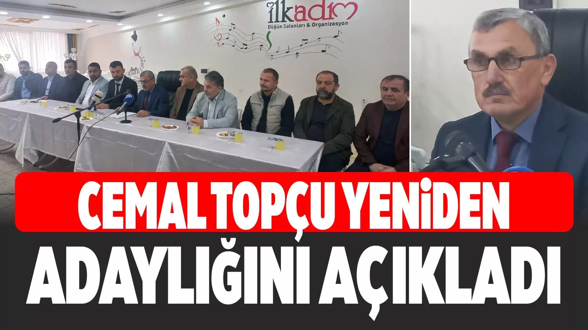 Cemal Topçu Adaylığını Açıkladı