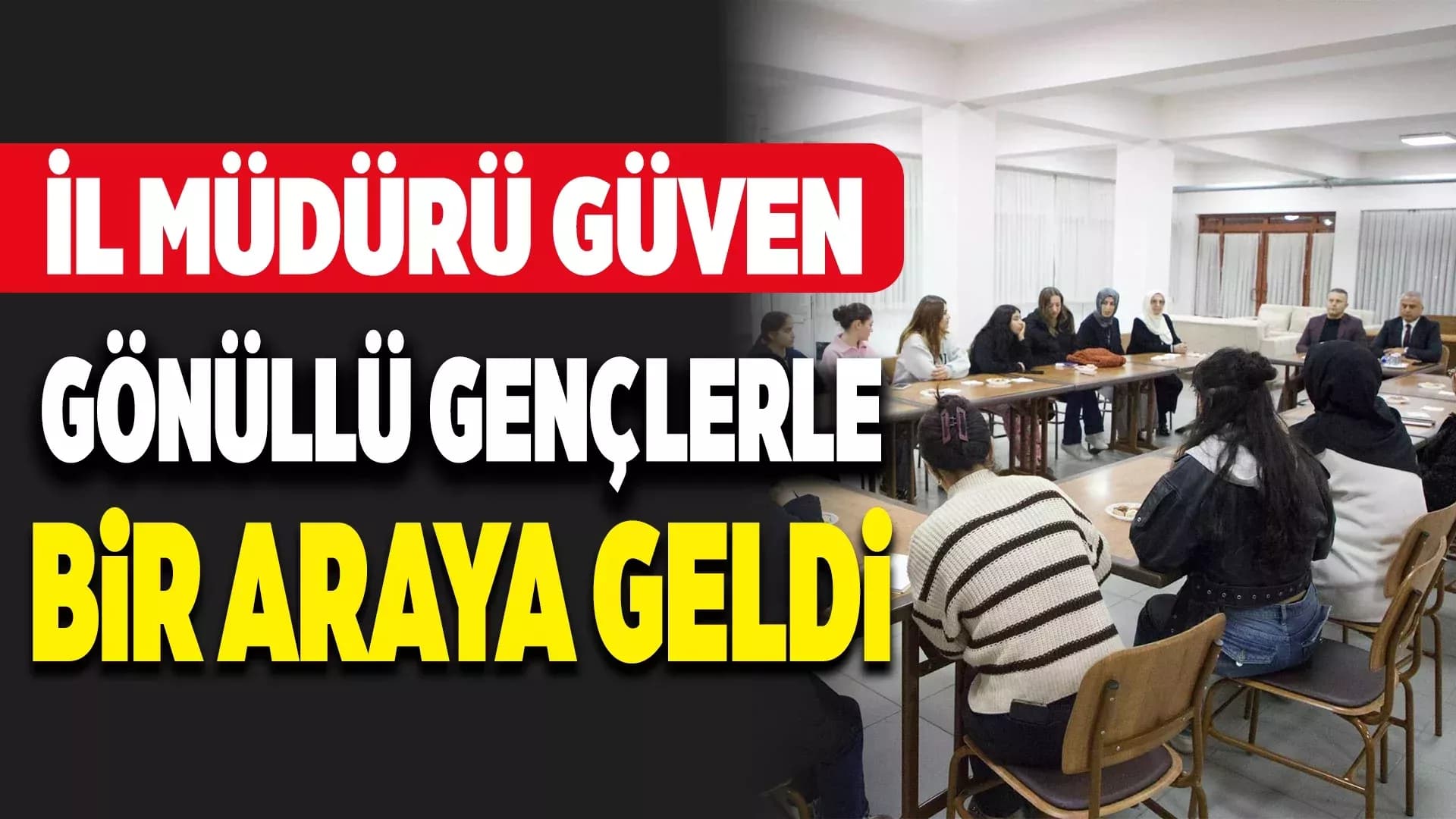 Karabük'te Gönüllü Gençlerle İstişare Toplantısı Gerçekleştirildi