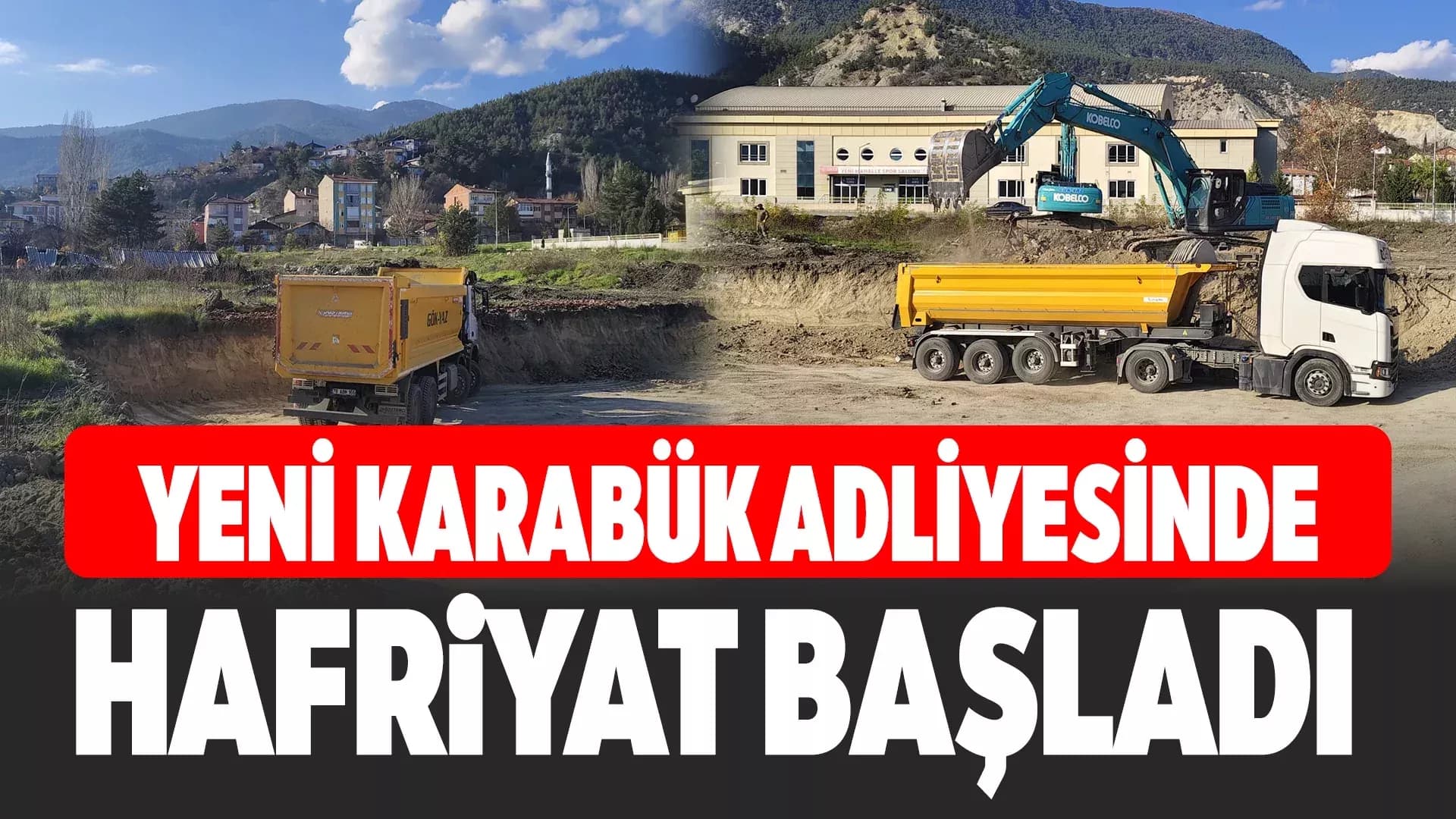 Yeni Adliye Binasında Hafriyat Çalışmaları Başladı