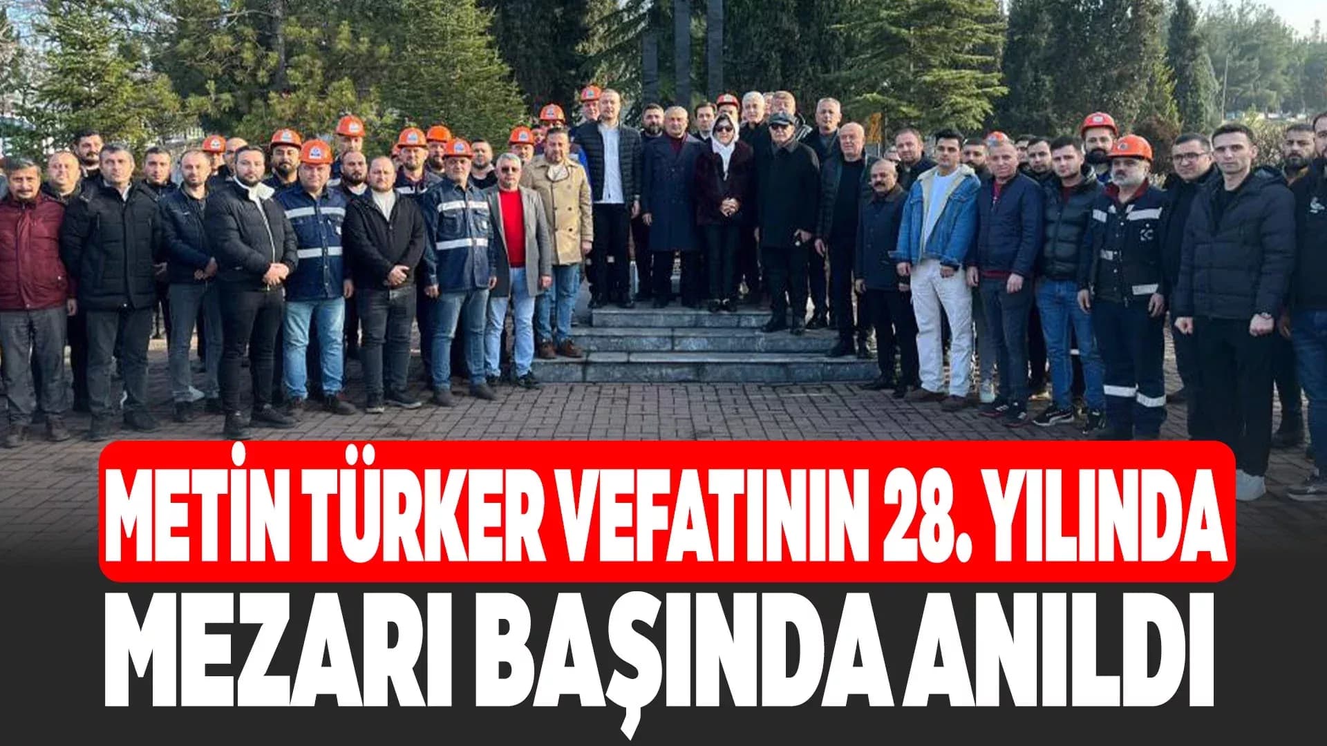 Metin Türker ölümünün 28'inci yılında unutulmadı
