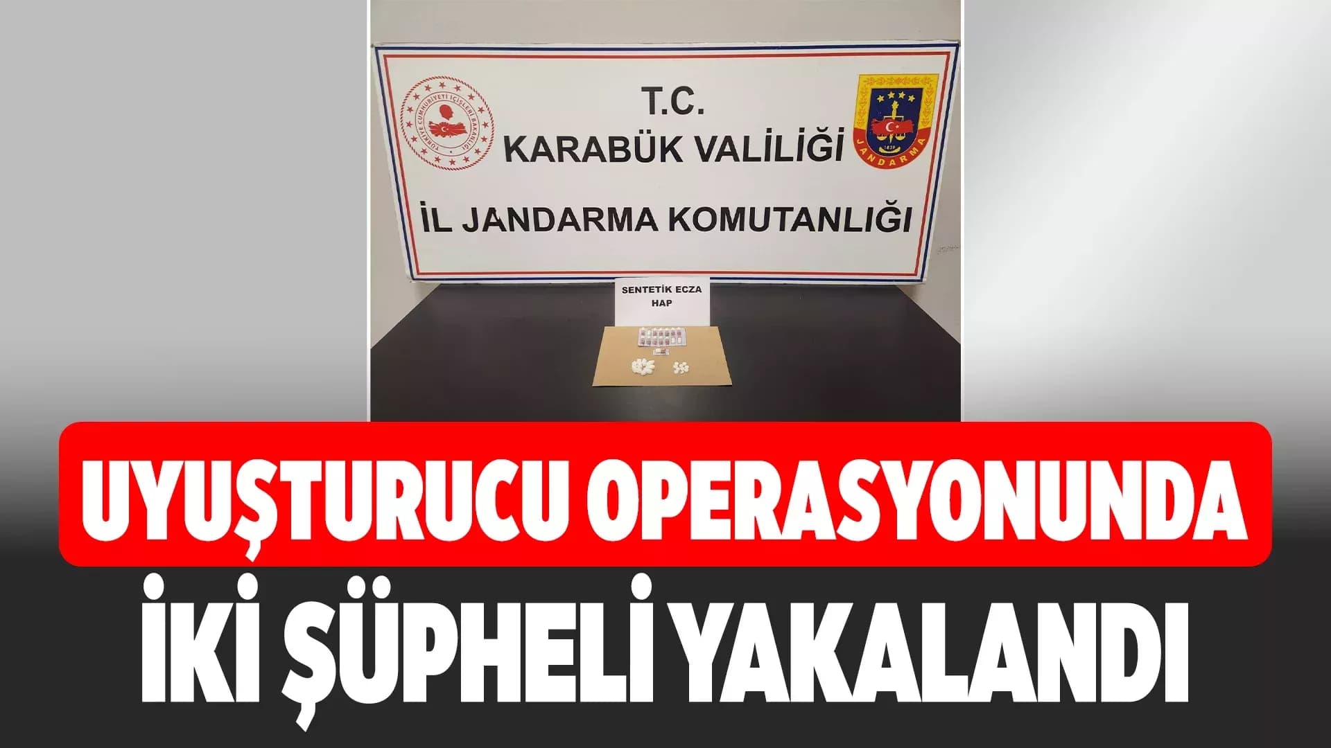 Karabük’te 53 Sentetik Ecza Ele Geçirildi