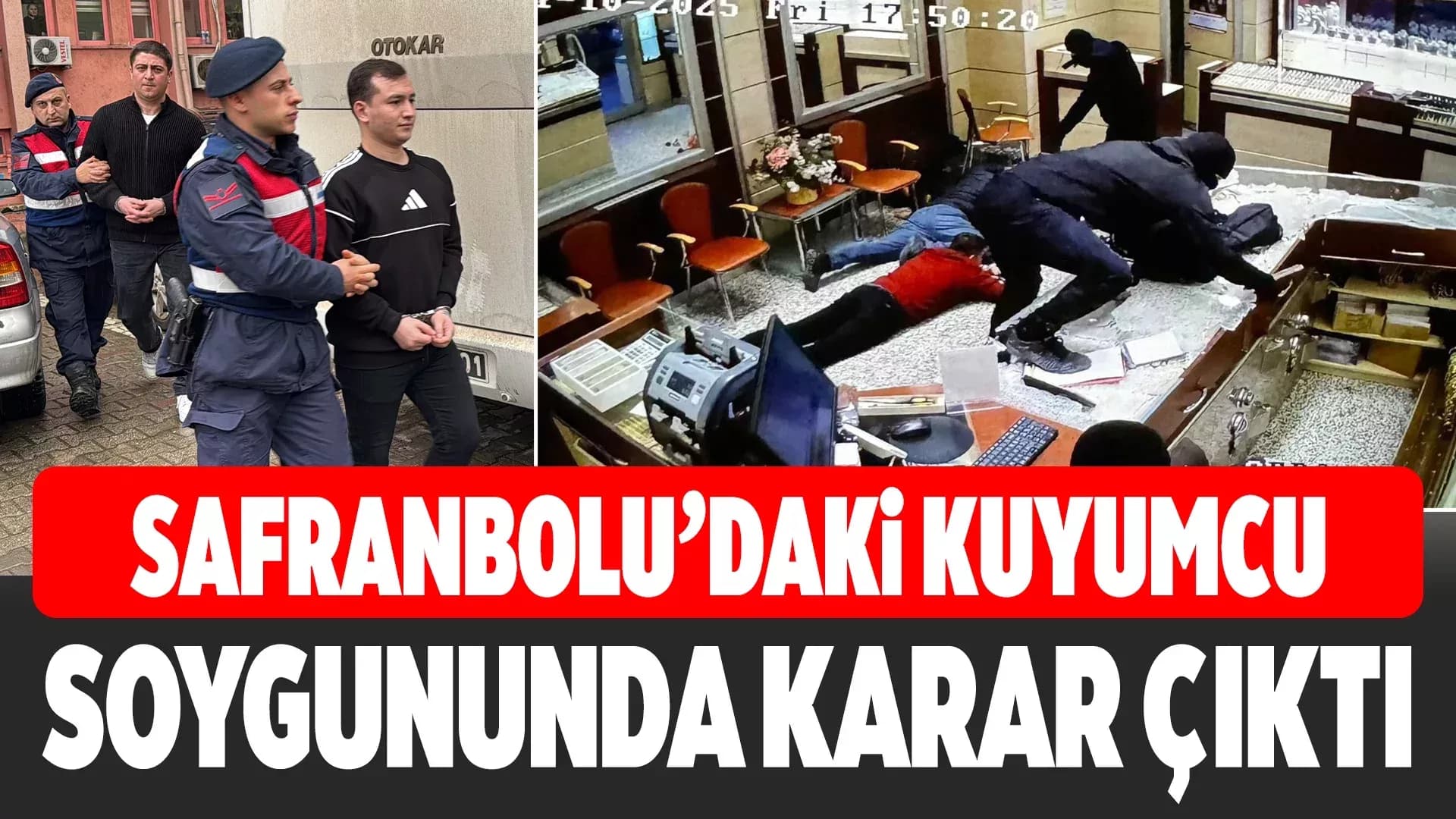 Safranbolu'da Kuyumcu Soygununda Karar Açıklandı