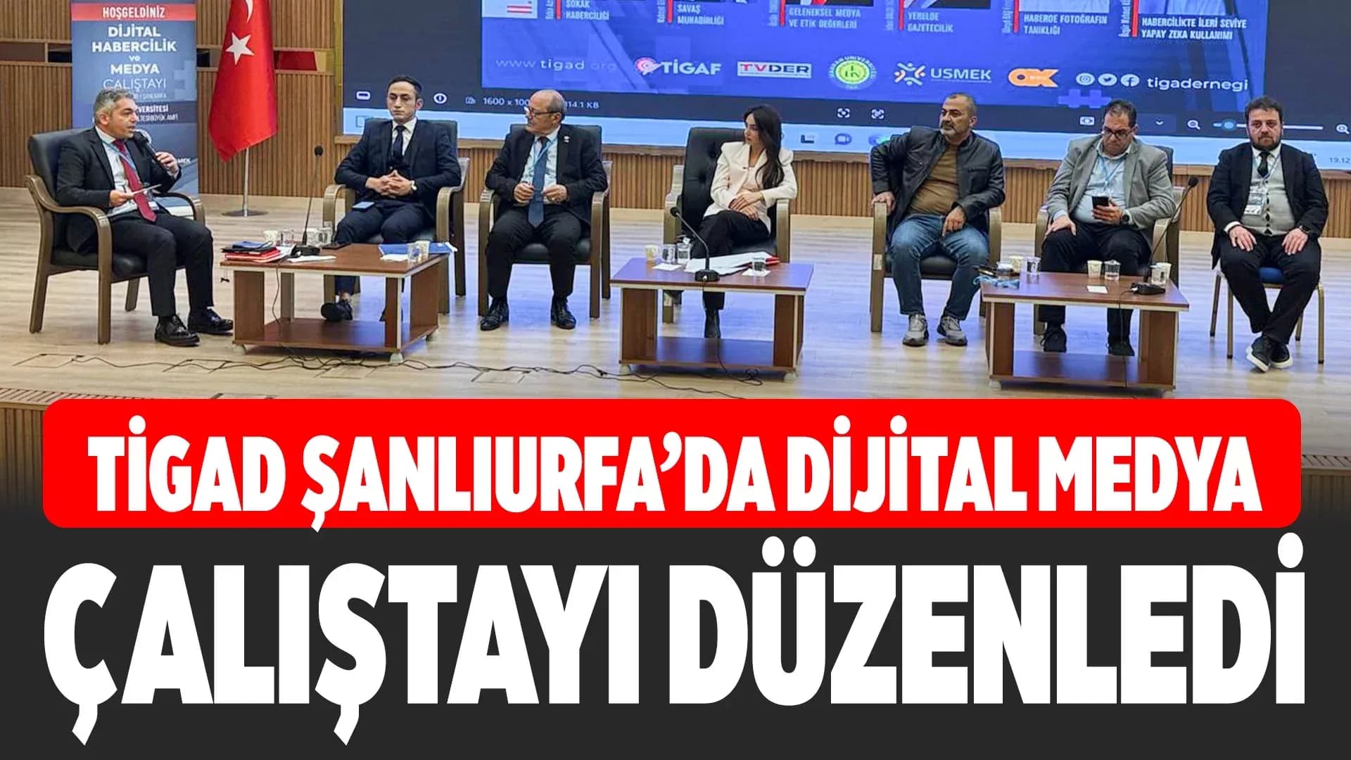 TİGAD DİJİTAL MEDYA ÇALIŞTAYI TÜRKİYE’NİN DİJİTAL MEDYA VİZYONUNA YÖN VERDİ