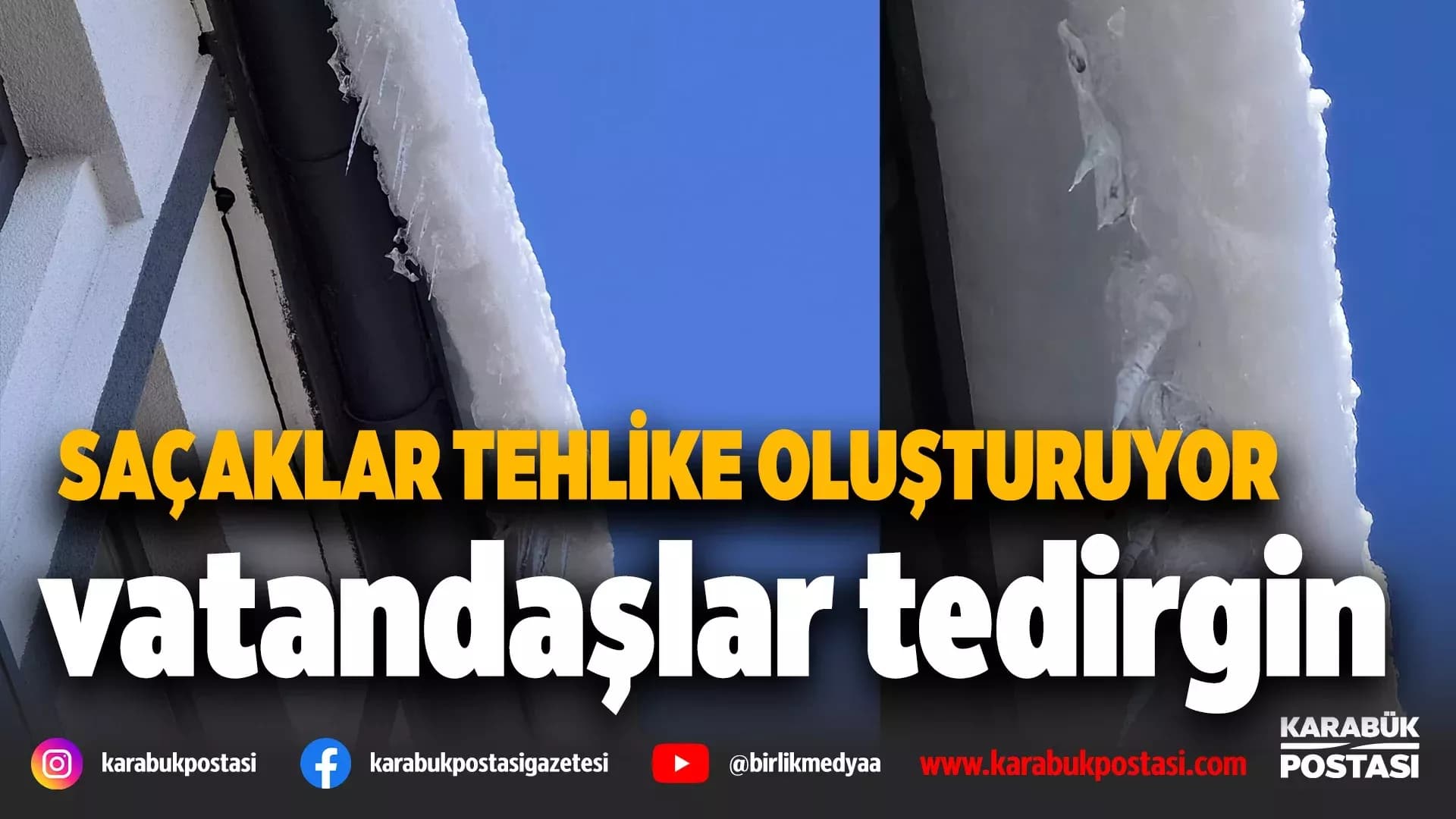 KARABÜK’TE SAÇAKLAR TEHLİKE SAÇIYOR