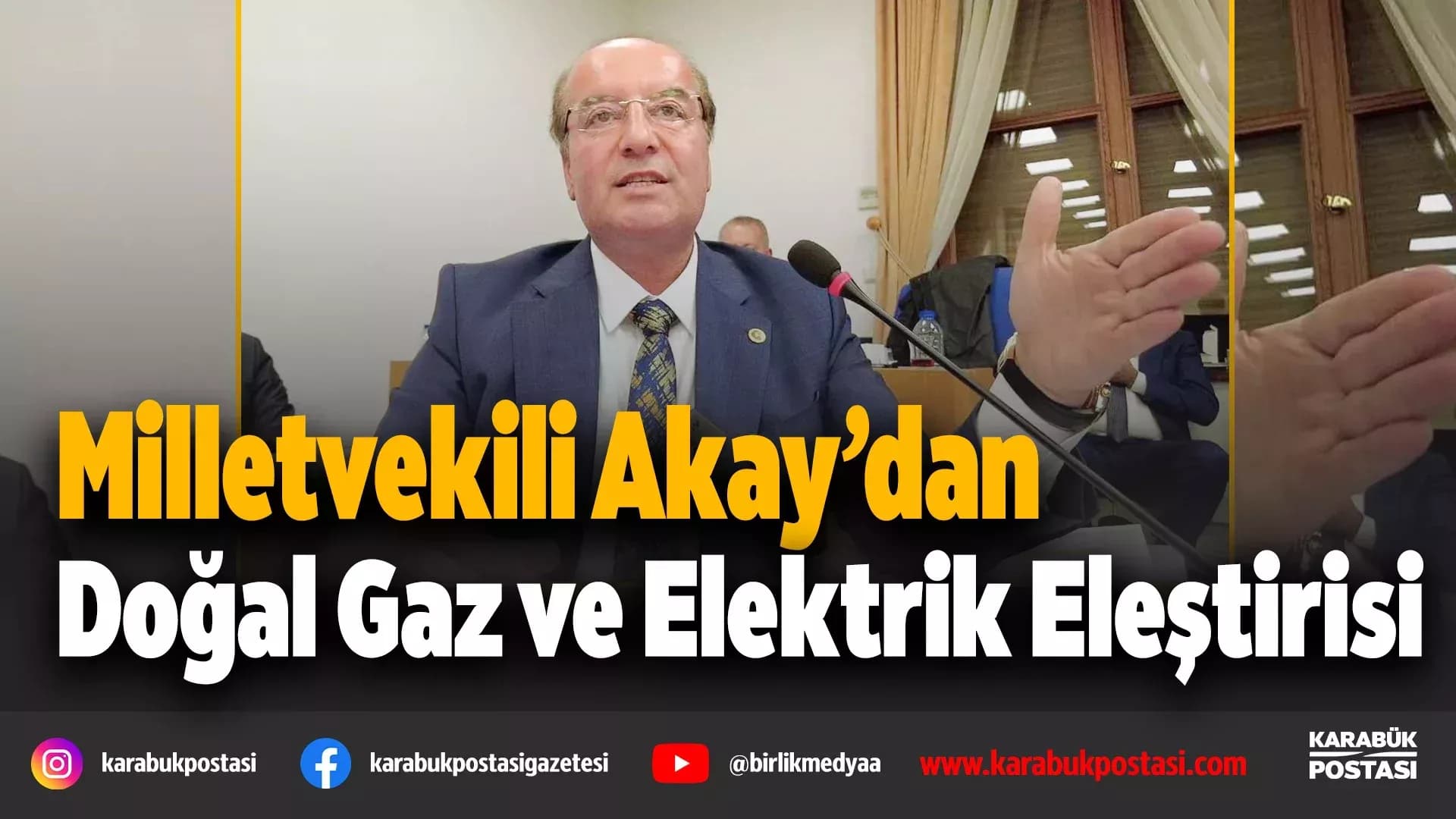 Akay: "Geçici Çözümler Karabük’ü Soğuğa Ve Karanlığa Mahkum Etti"