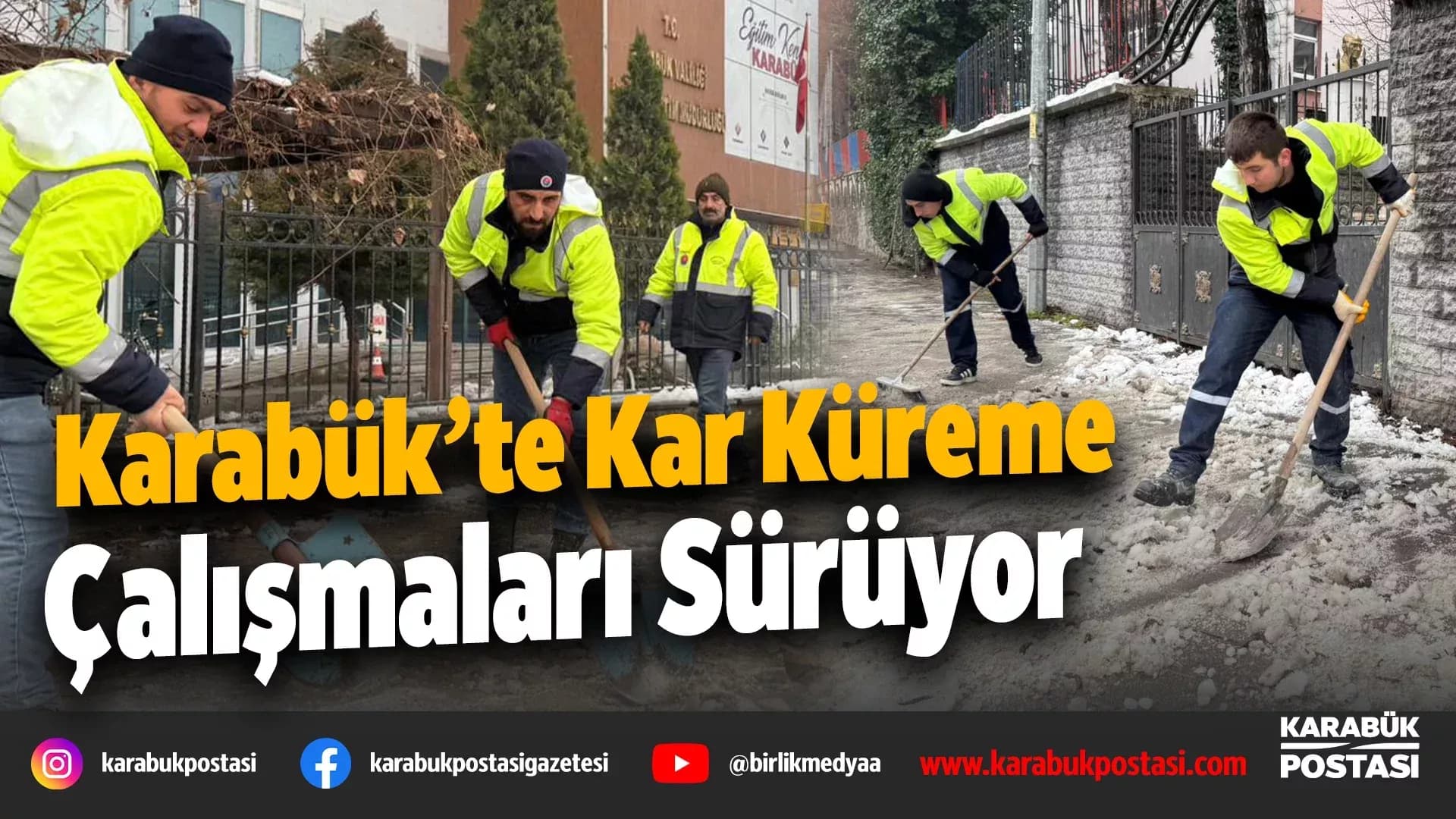 Karabük'te Kar Küreme ve Temizlik Çalışmaları Devam Ediyor