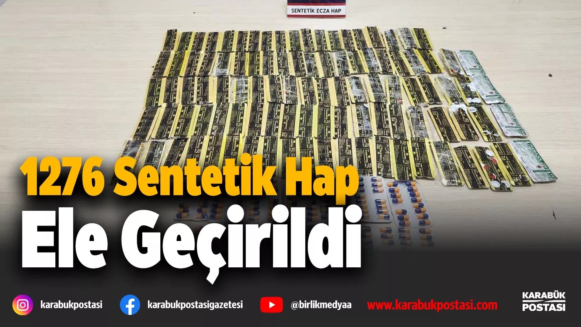 Karabük’te 1276 Sentetik Ecza Hap Ele Geçirildi