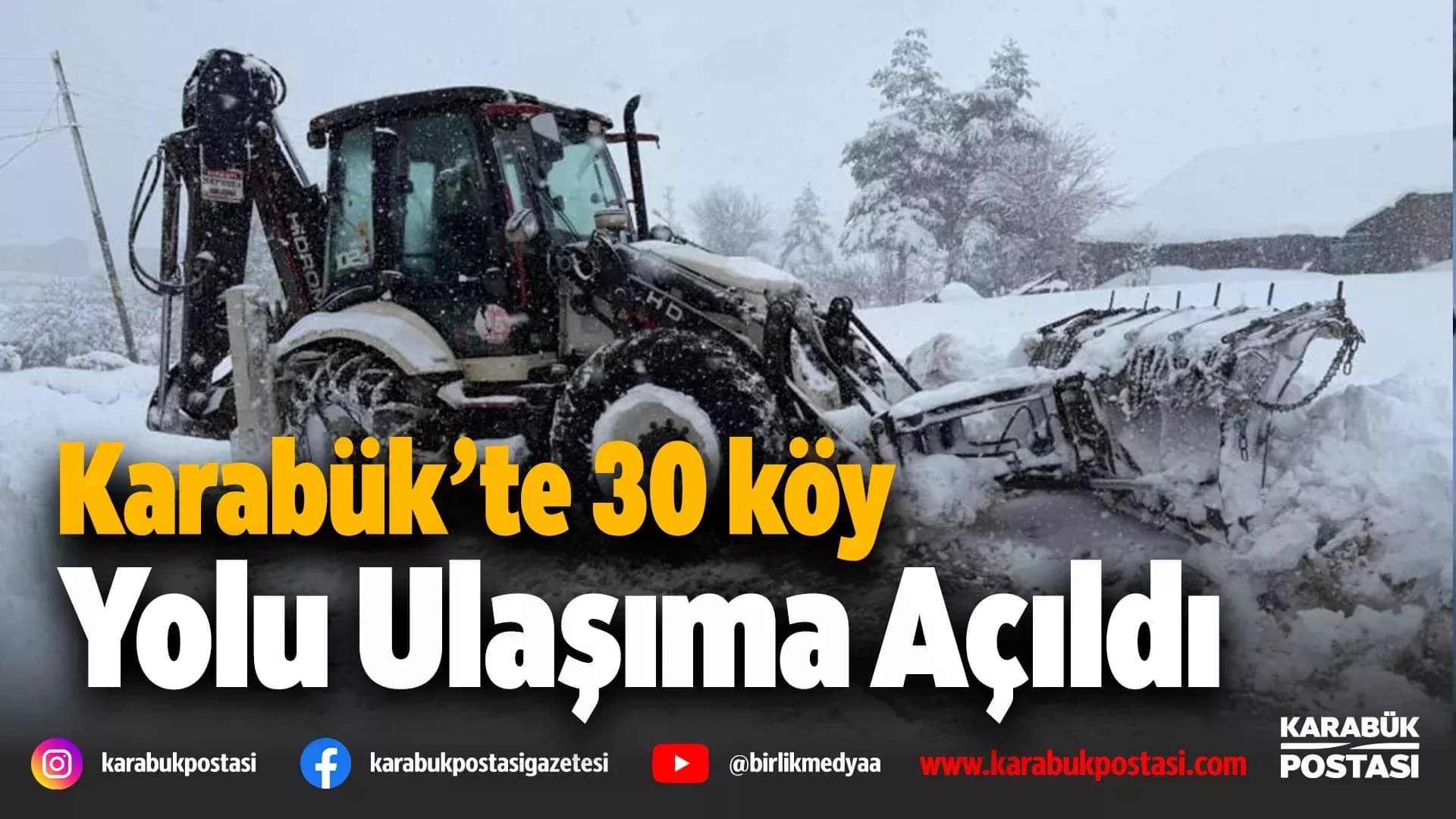 Karabük'te 30 köy yolu ulaşıma açıldı