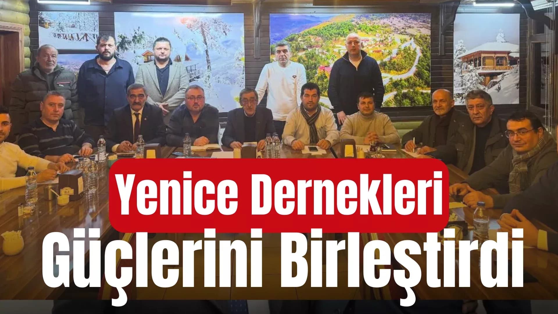 Yenice Dernekleri Güçlerini Birleştirdi