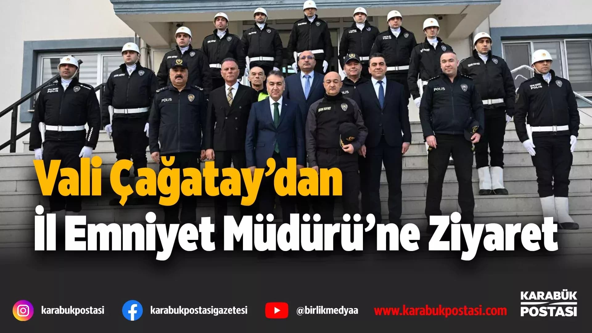 Vali Çağatay’dan Emniyet’e Ziyaret