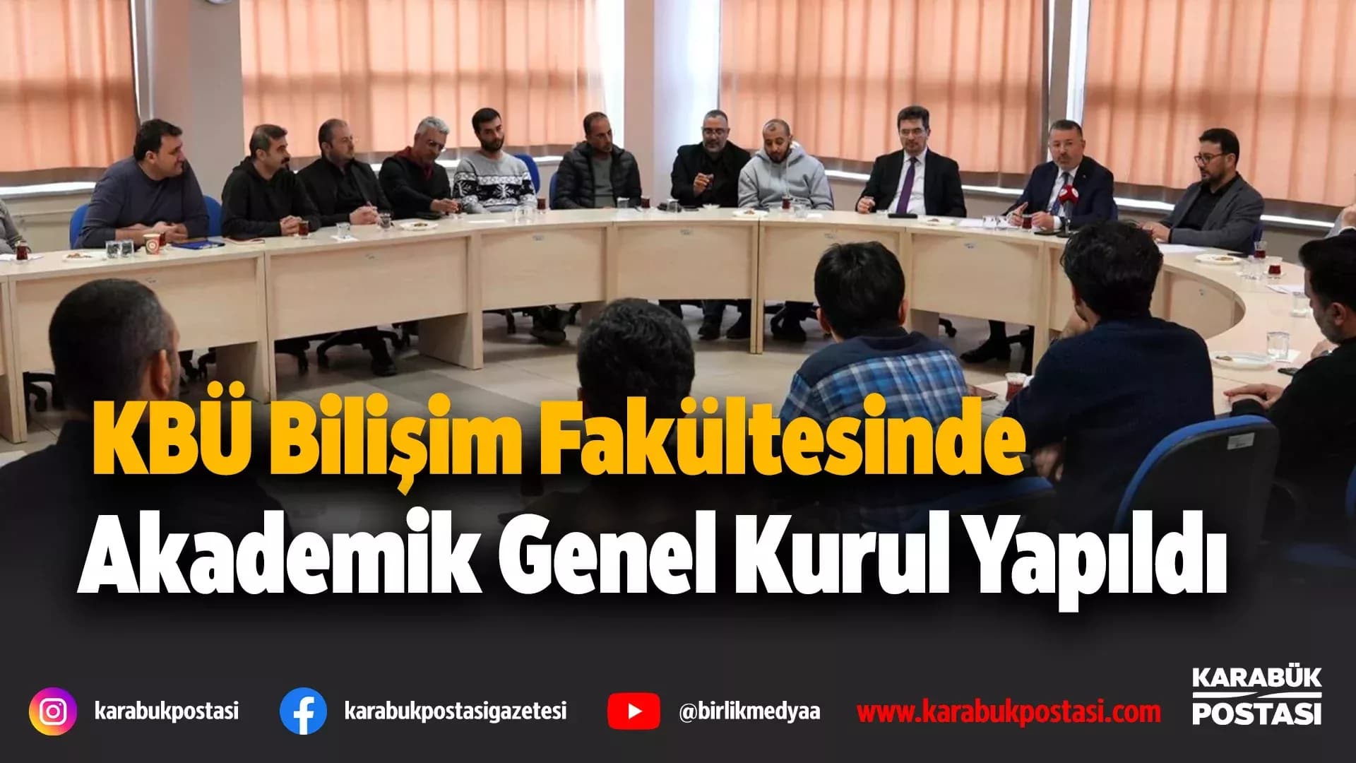 Bilişim Fakültesi ilk Akademik Genel Kurulunu yaptı