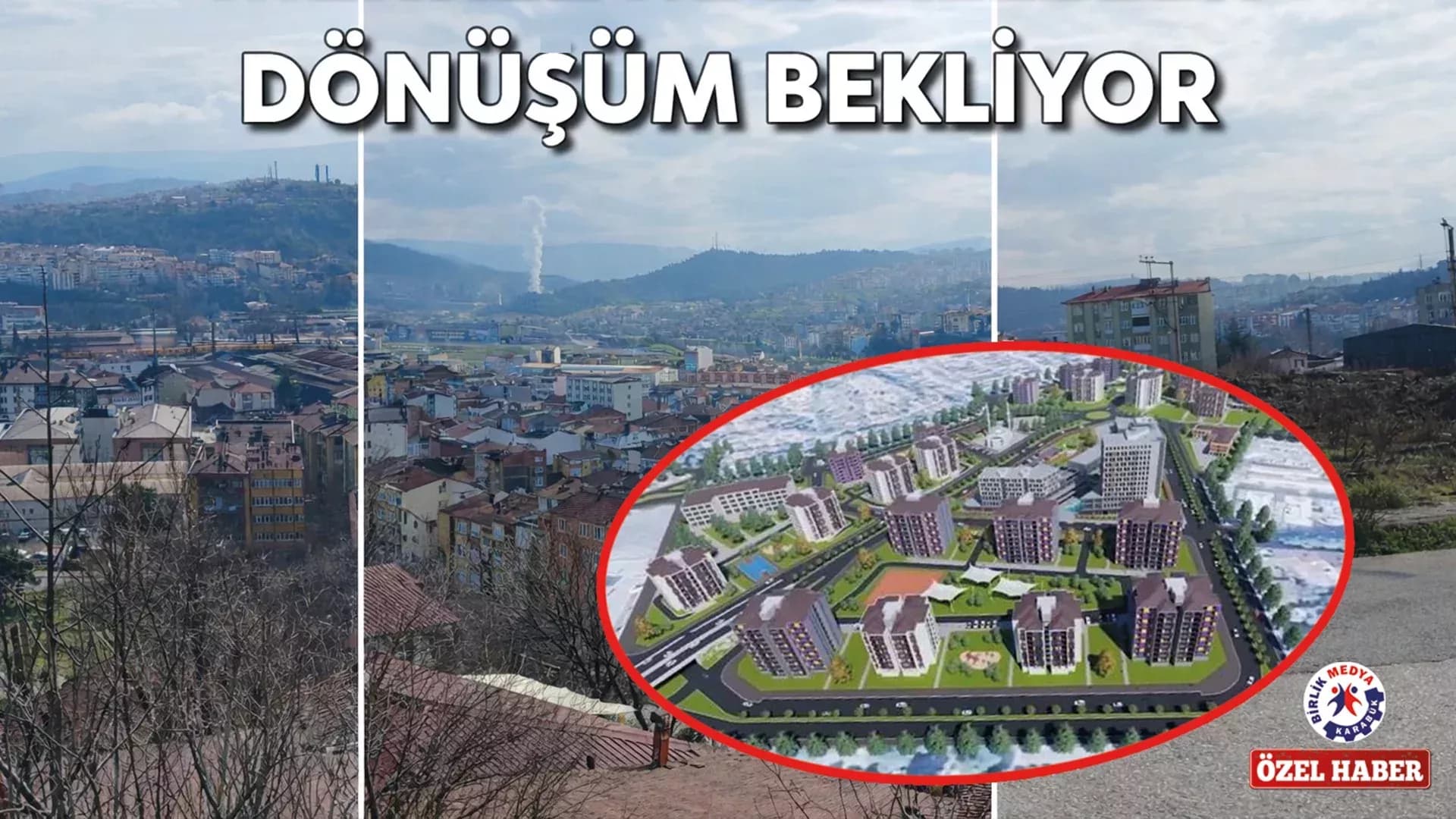MERKEZ MAHALLELER DÖNÜŞÜM BEKLİYOR