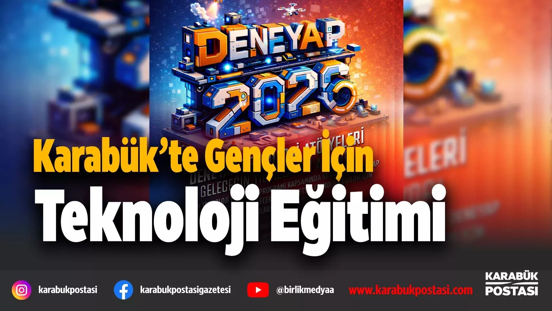DENEYAP Teknoloji Atölyeleri başvuruları başladı