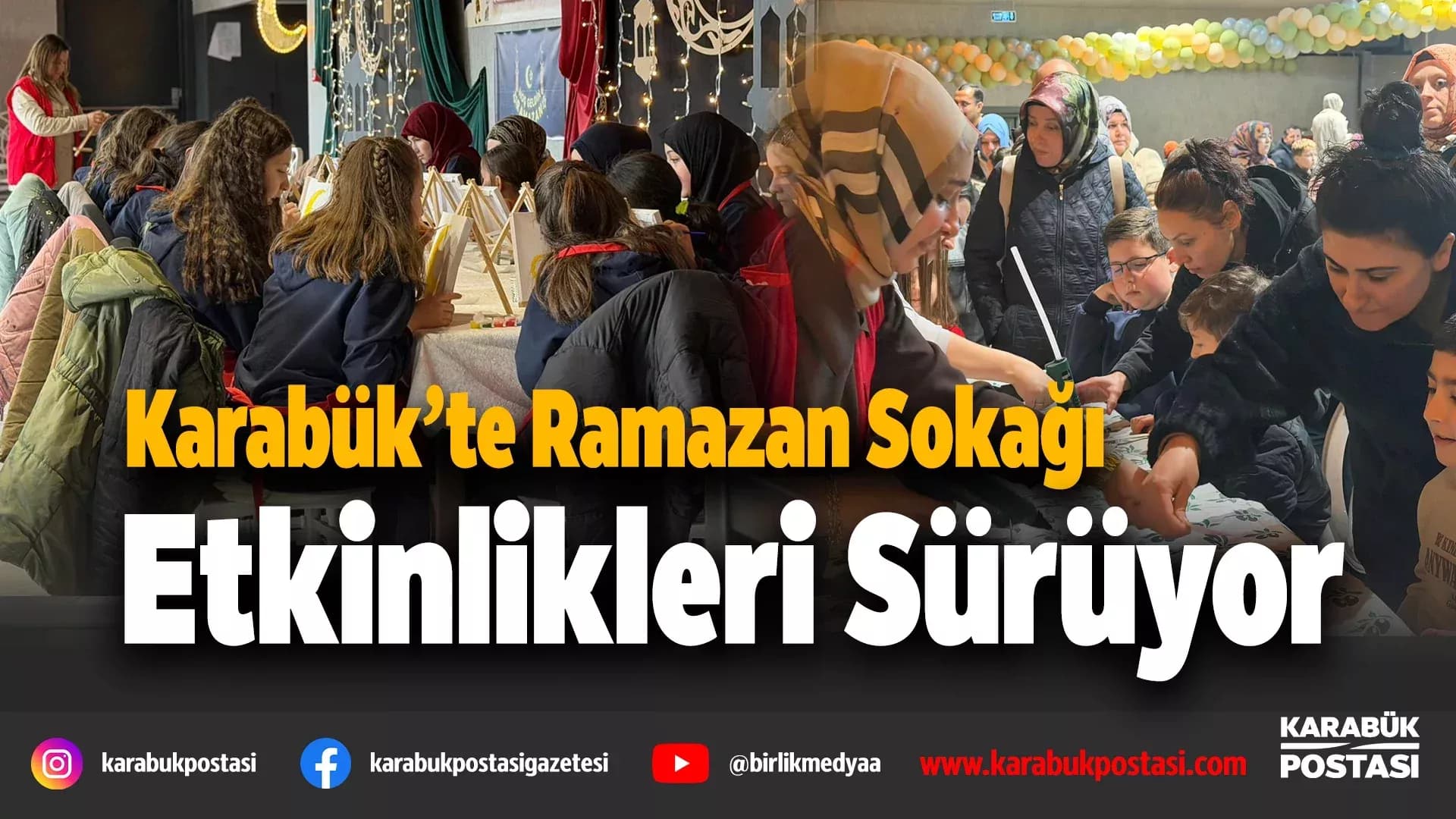 Ramazan coşkusu Karabük’te gün boyu sürüyor