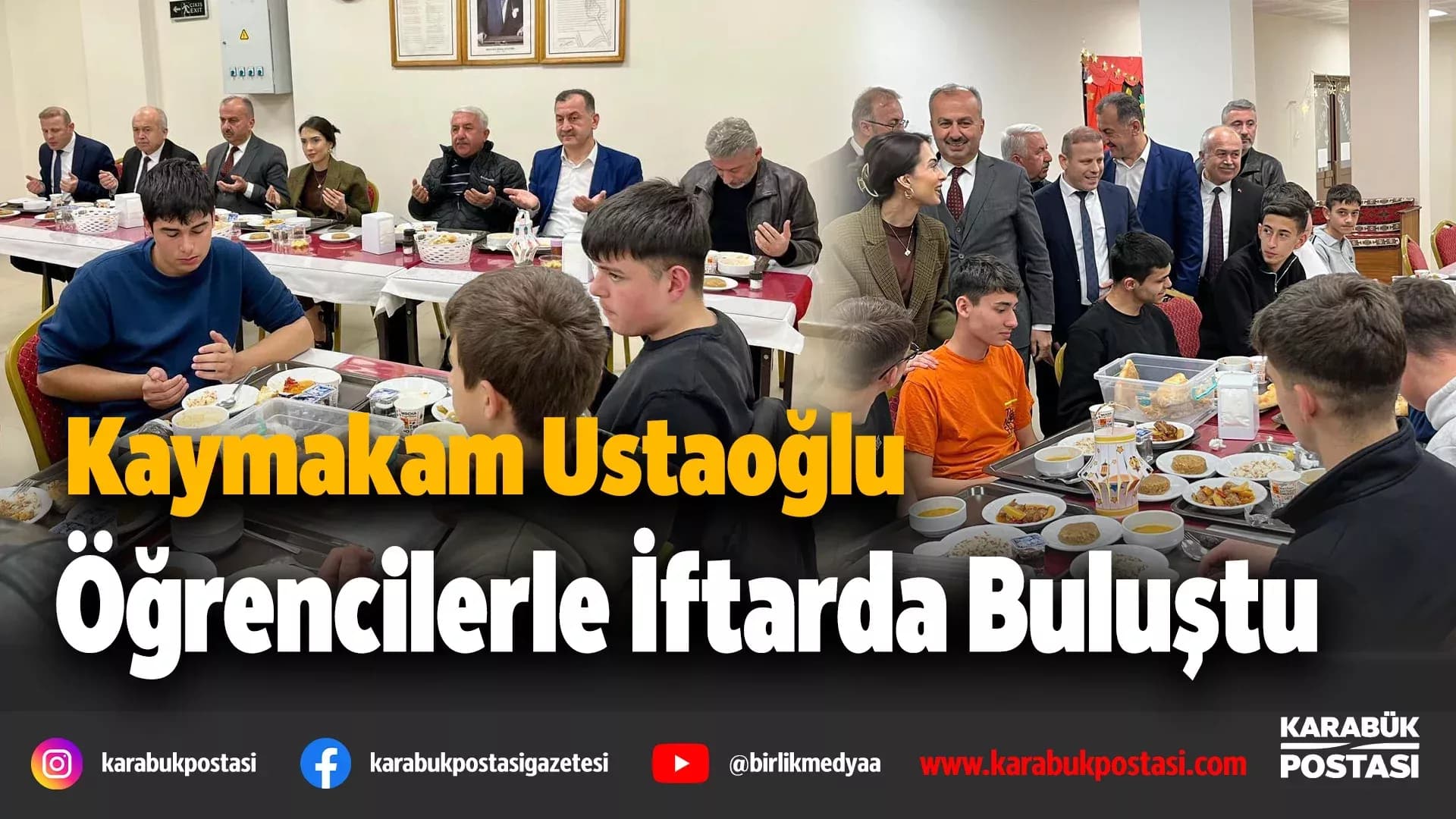 Kaymakam Ustaoğlu öğrencilerle iftarda buluştu
