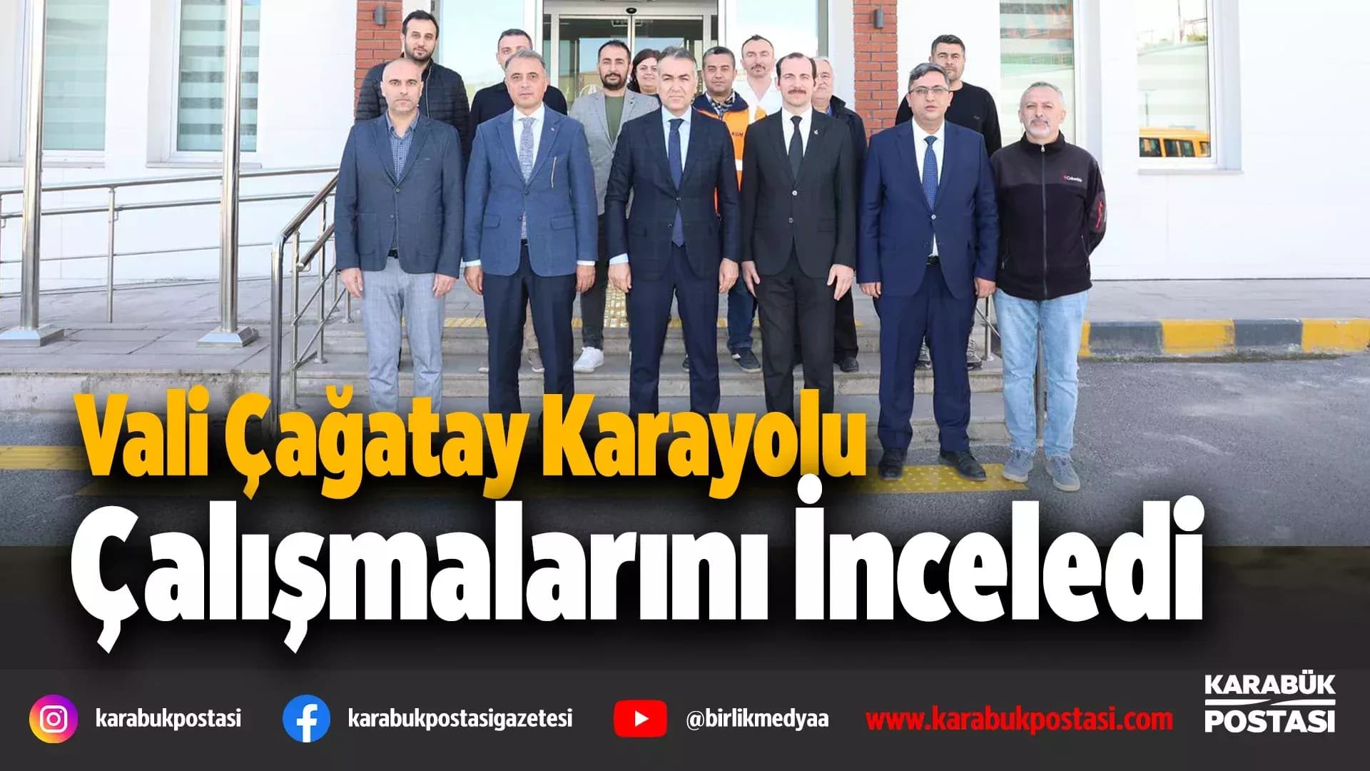 Vali Çağatay’dan karayolları çalışmalarına yakın takip