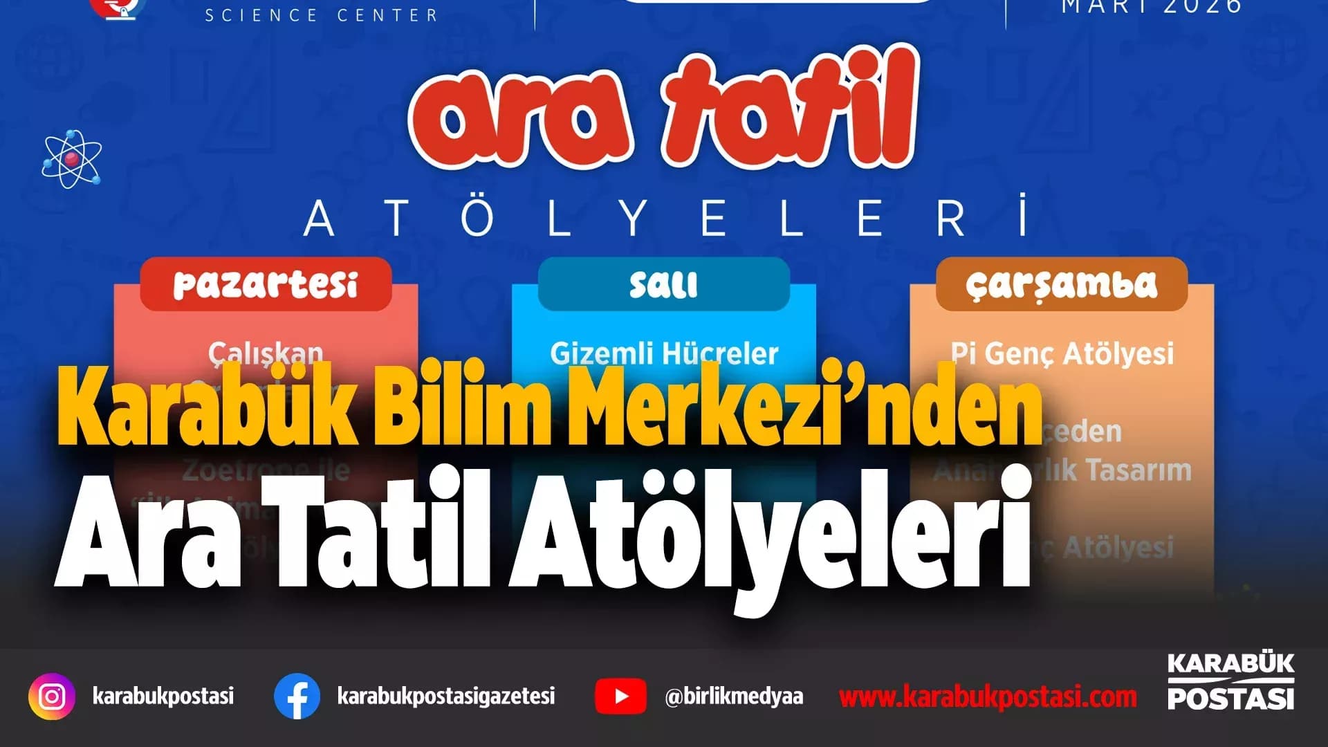 Bilim Merkezi’nde Ara Tatil Atölyeleri Başlıyor