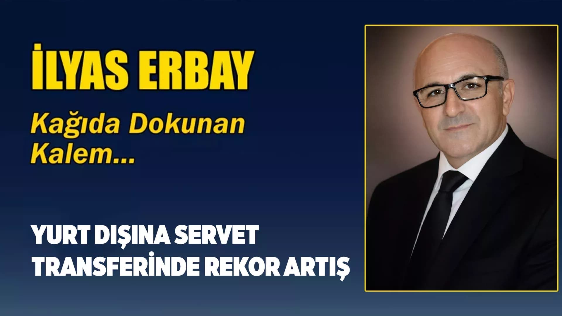 YURT DIŞINA SERVET TRANSFERİNDE REKOR ARTIŞ