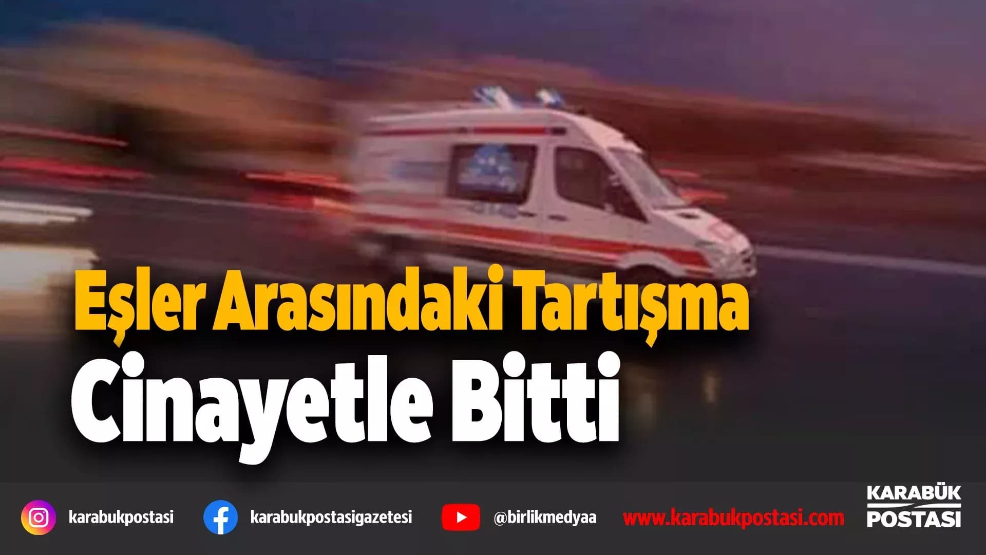 KARABÜK’TE AİLE İÇİ TARTIŞMA KANLI BİTTİ: EŞİNİ AV TÜFEĞİYLE VURDU