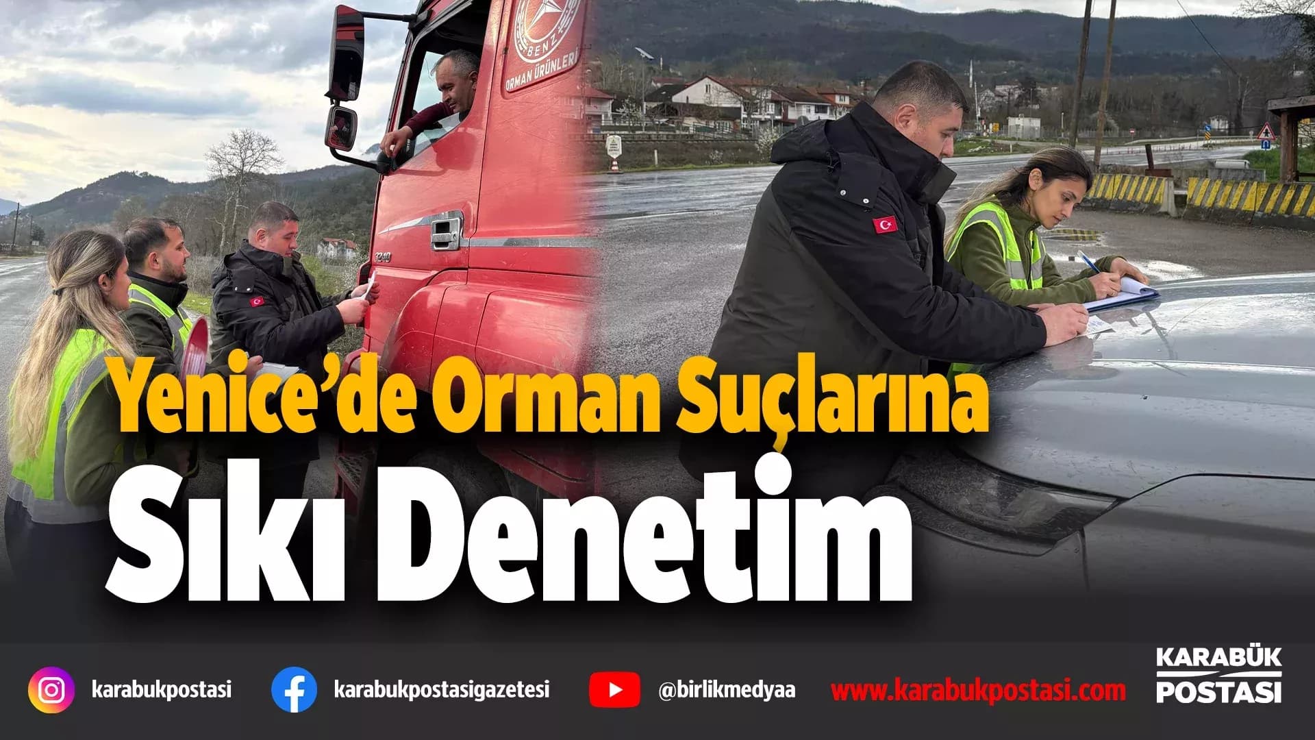 Yenice’de orman suçlarına sıkı denetim