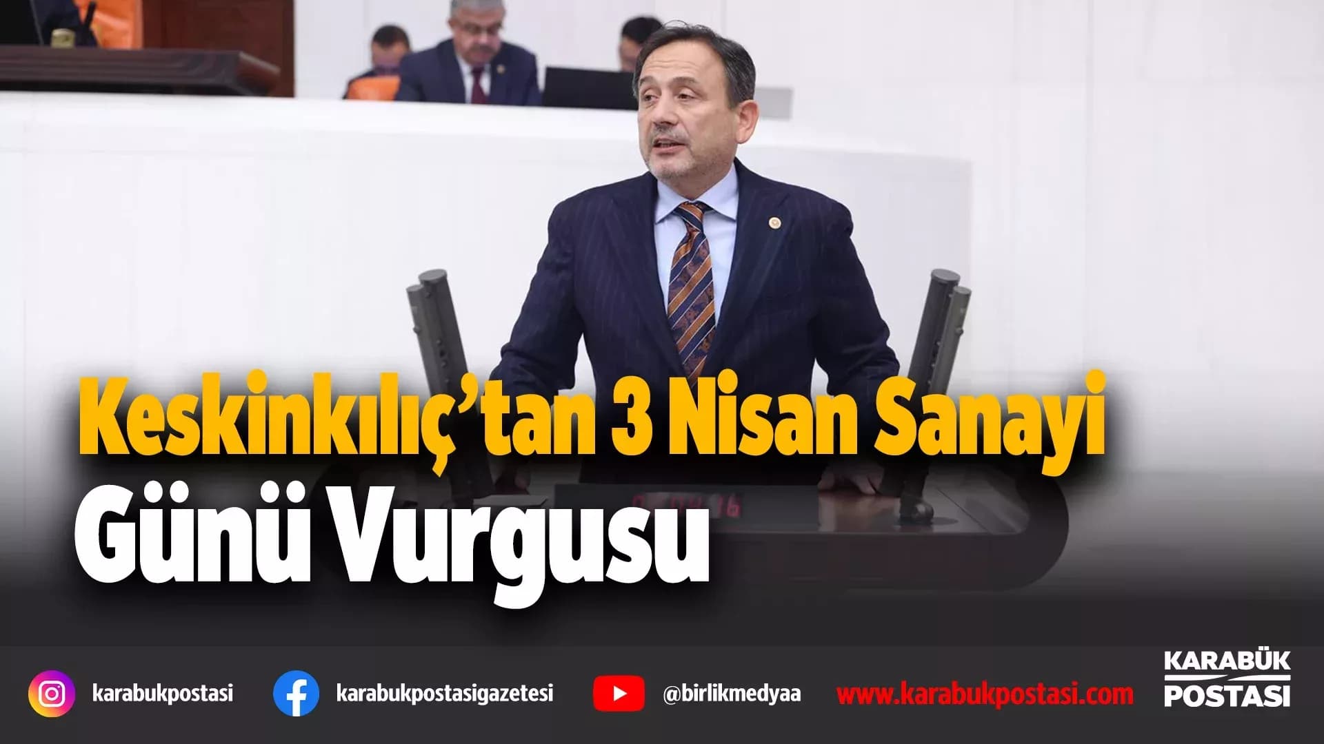 Keskinkılıç, 3 Nisan Sanayi Gününü Meclis kürsüsüne taşıdı