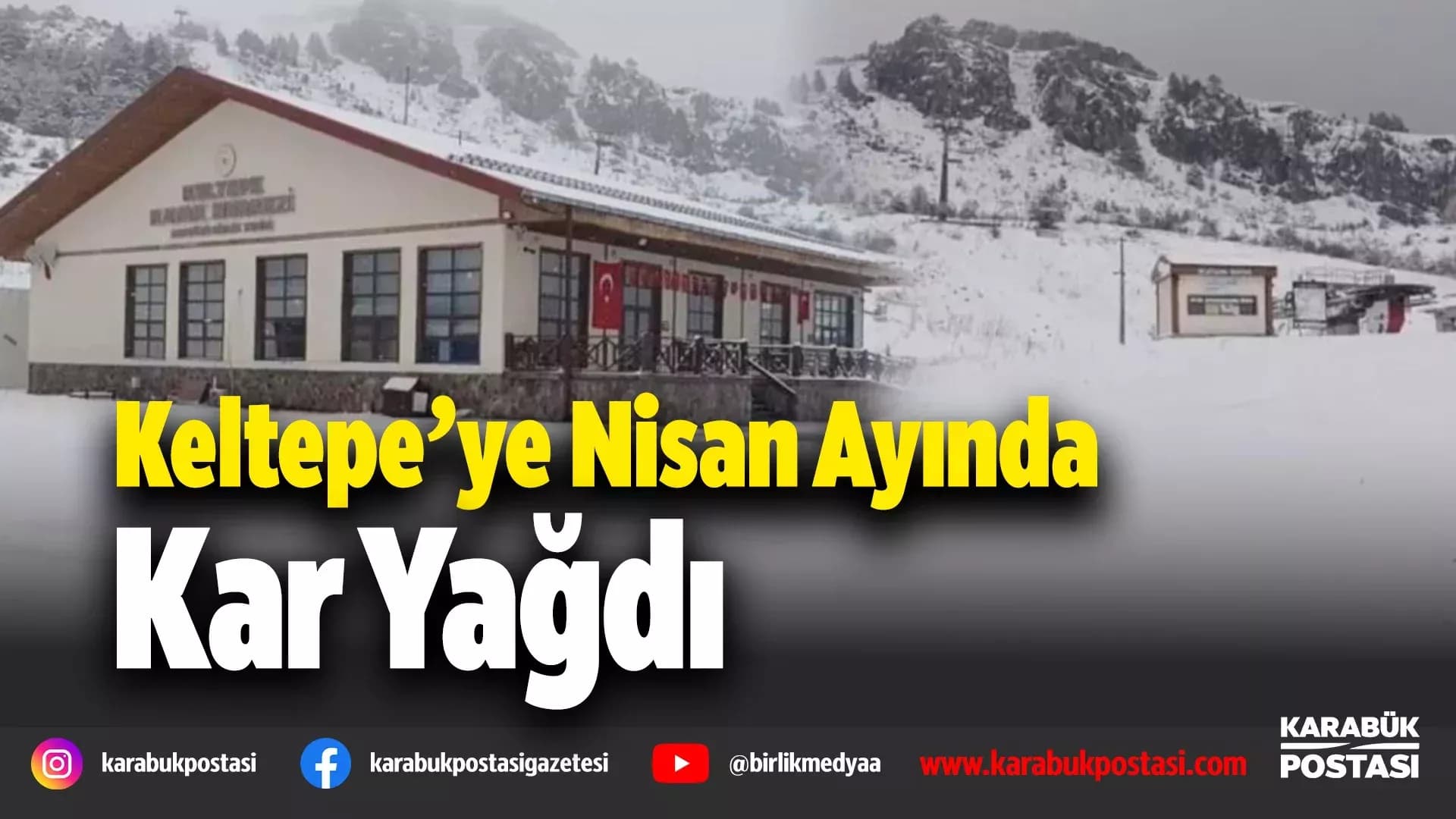 Keltepe Kayak Merkezi beyaz örtüyle kaplandı