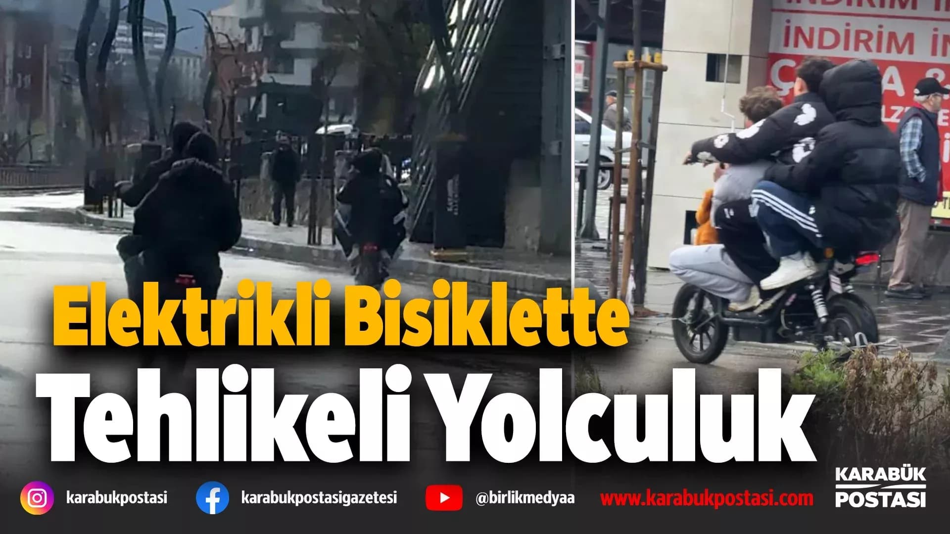 Elektrikli bisikletlerde tehlikeli yolculuklar kamerada