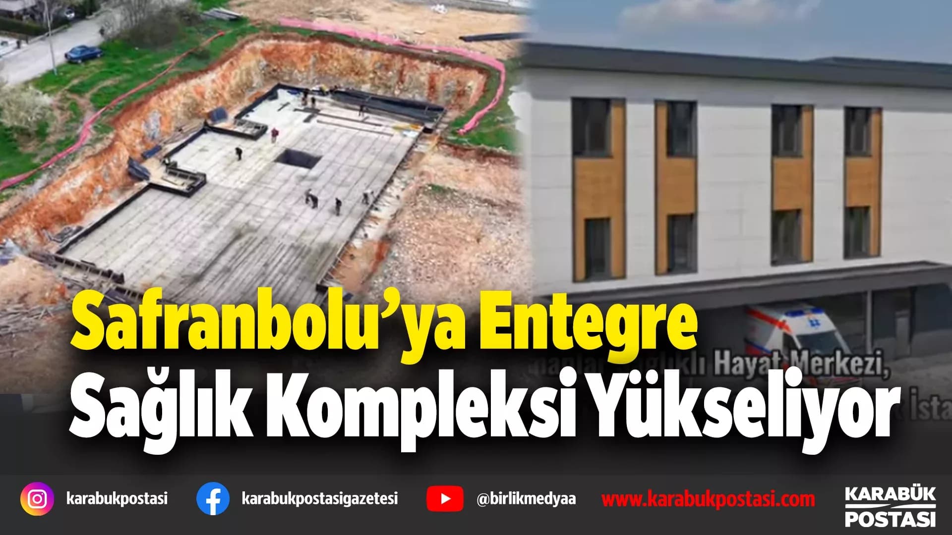 Karabük Sağlık Kompleksi çalışmaları devam ediyor